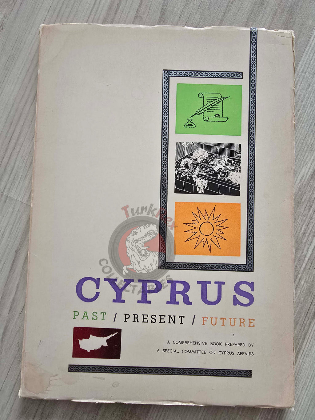 Cyprus: Past / Present / Future 1964 1st English Book Turkey with map and photos