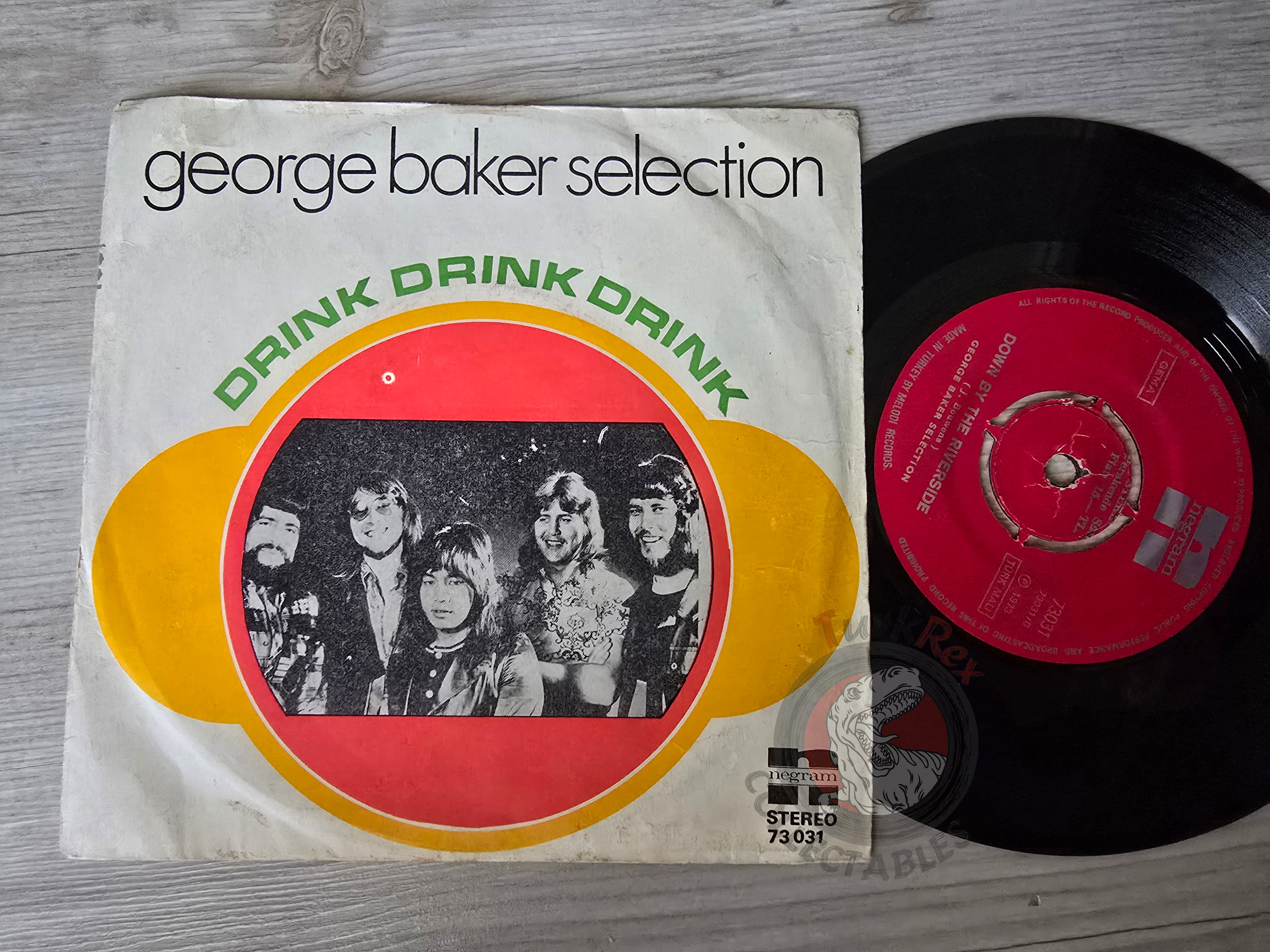George Baker Selection – Drink Drink Drink 7" Turkish Pressing Vinyl Turkey Edition