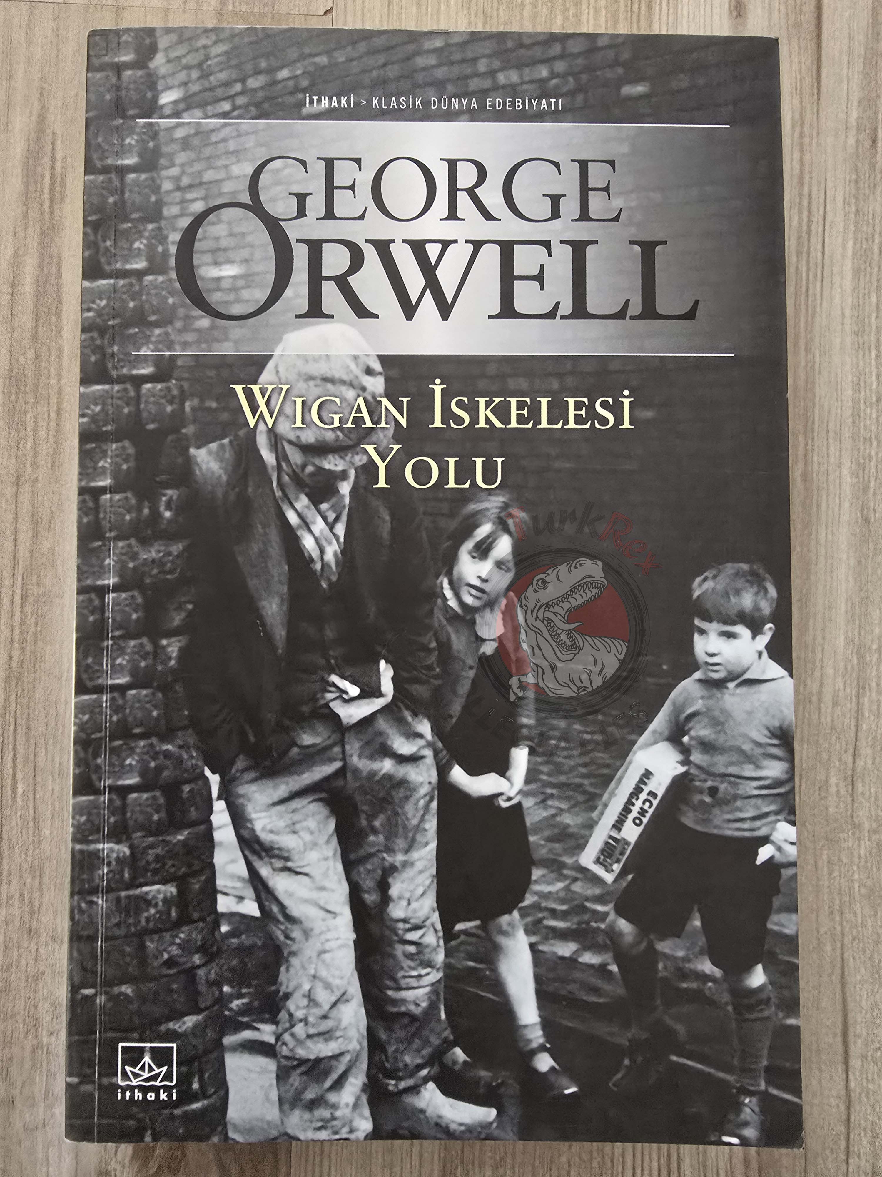 George Orwell – The Road to Wigan Pier 2005 Turkish Book Turkey