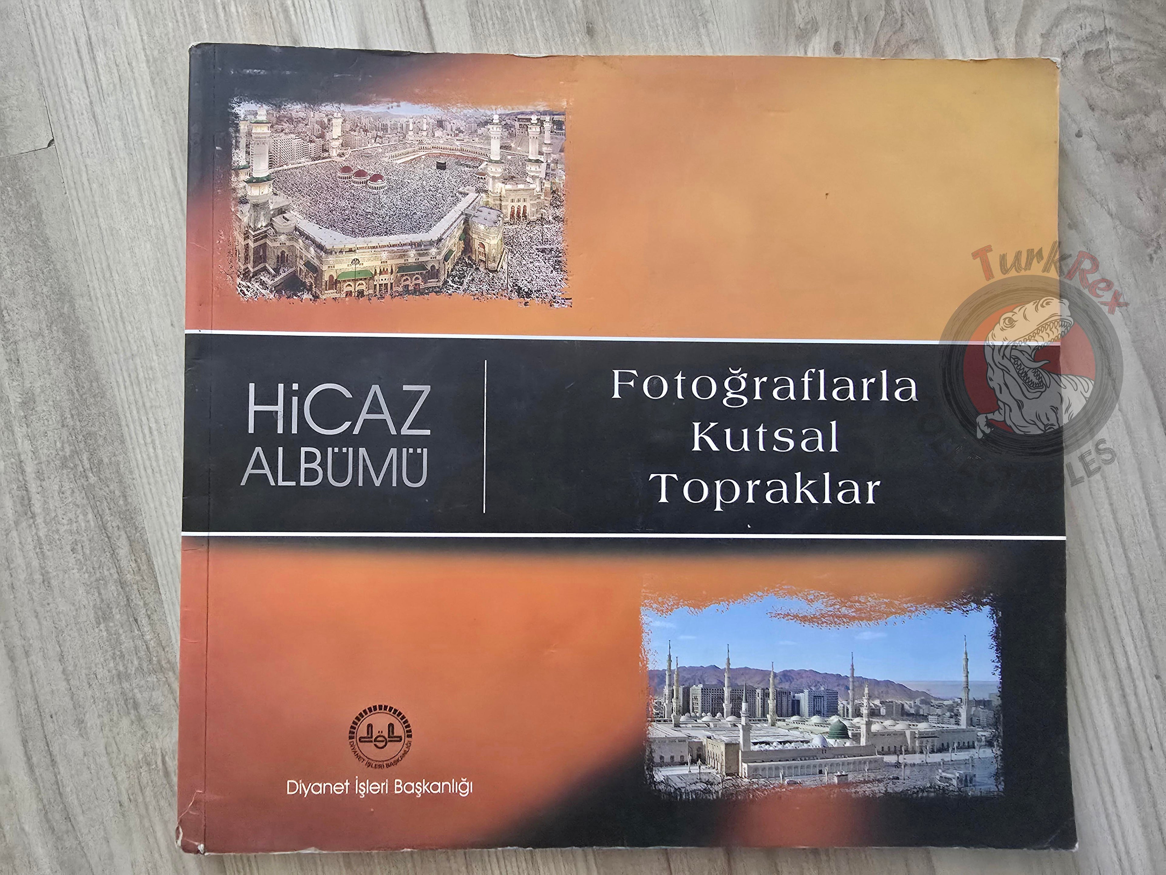 Hejaz Album: The Holy Lands in Photographs Turkish Book Turkey Mecca Kaaba