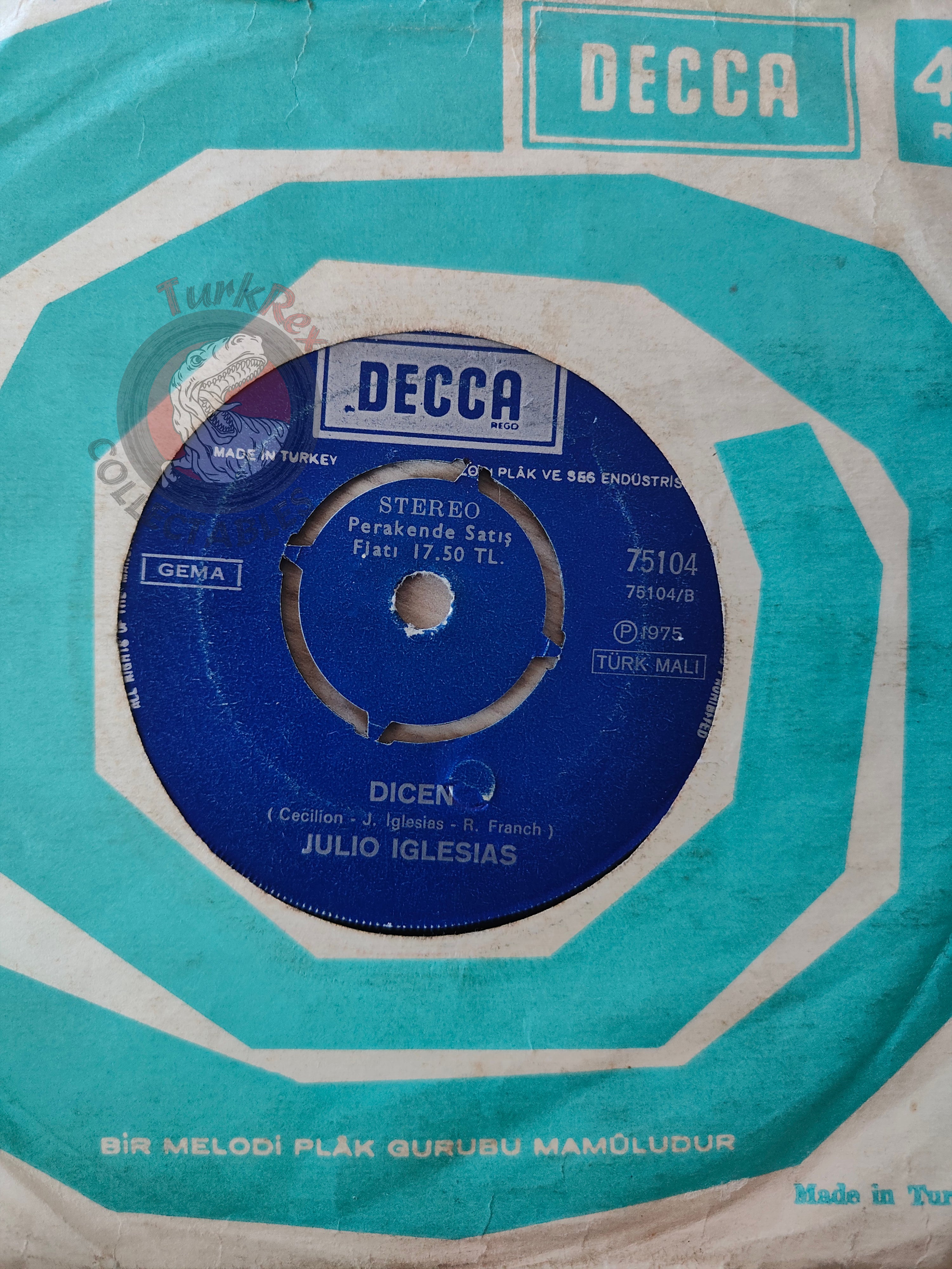 Julio Iglesias – Manuela / Dicen 7" Turkish Pressing Vinyl Turkey Edition