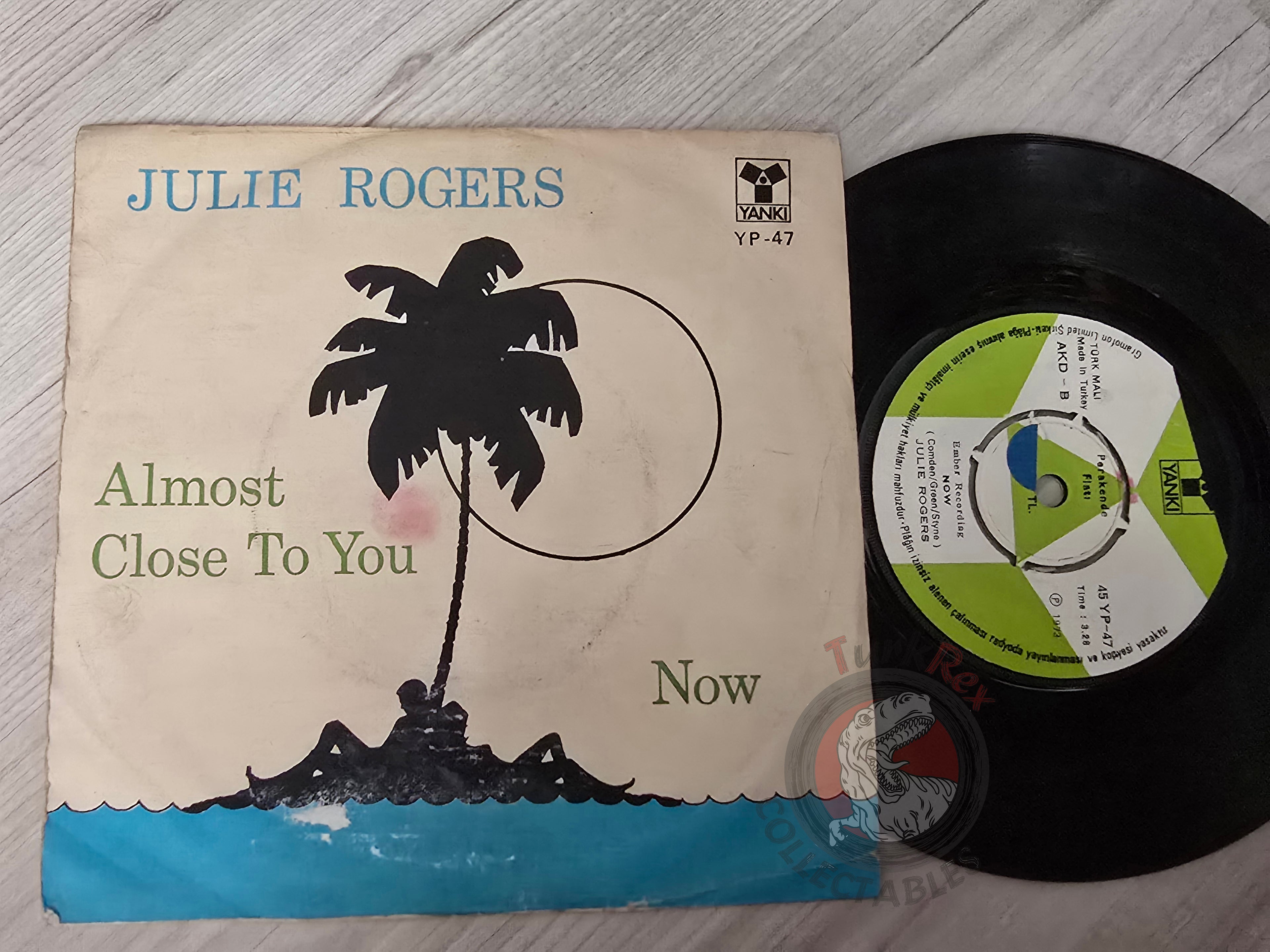 Julie Rogers – Almost Close To You / Now 7" Turkish Pressing Vinyl Turkey Edition