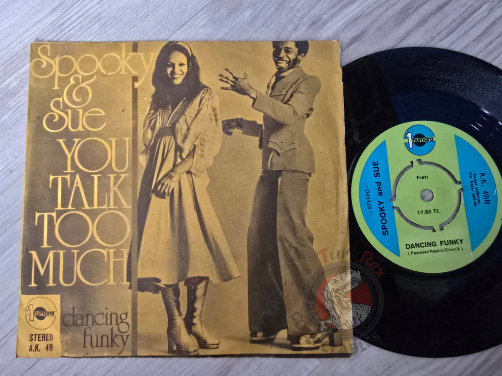 Spooky & Sue – You Talk Too Much 7" Turkish Pressing Vinyl Turkey Edition
