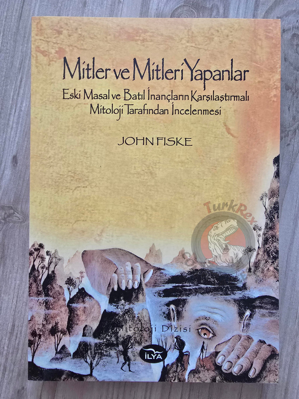 John Fiske – Myths and Myth-Makers 2011 Turkish Book Turkey