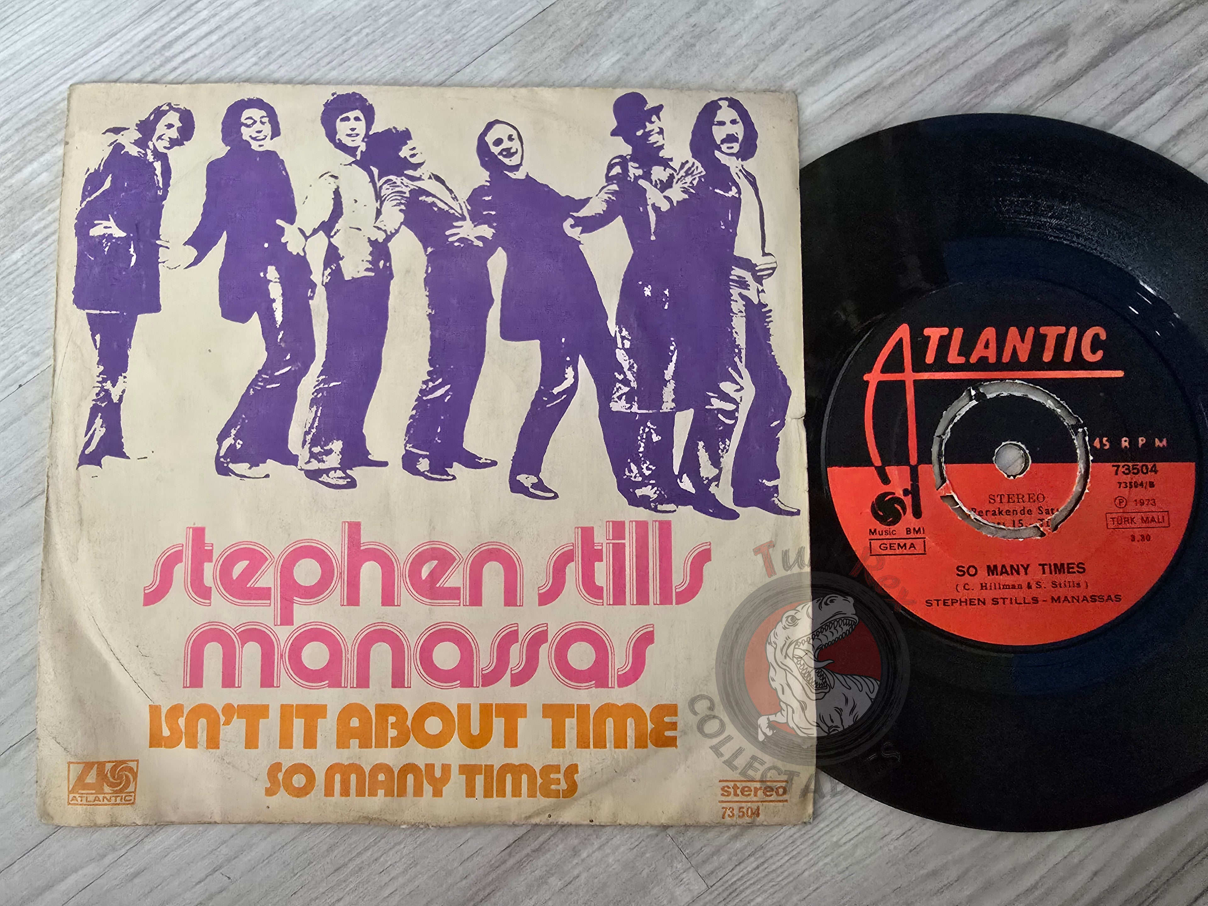Stephen Stills - Manassas – Isn't It About Time 7" Turkish Pressing Vinyl Turkey Edition