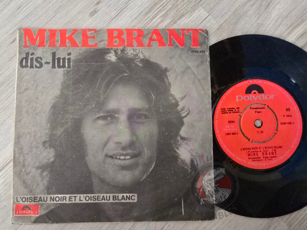 Mike Brant – Dis-lui 7" Turkish Pressing Vinyl Turkey Edition