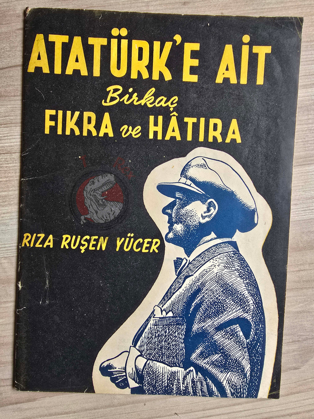 Rıza Ruşen Yücer – A Few Anecdotes and Memories of Atatürk 1947 Turkish Book Turkey