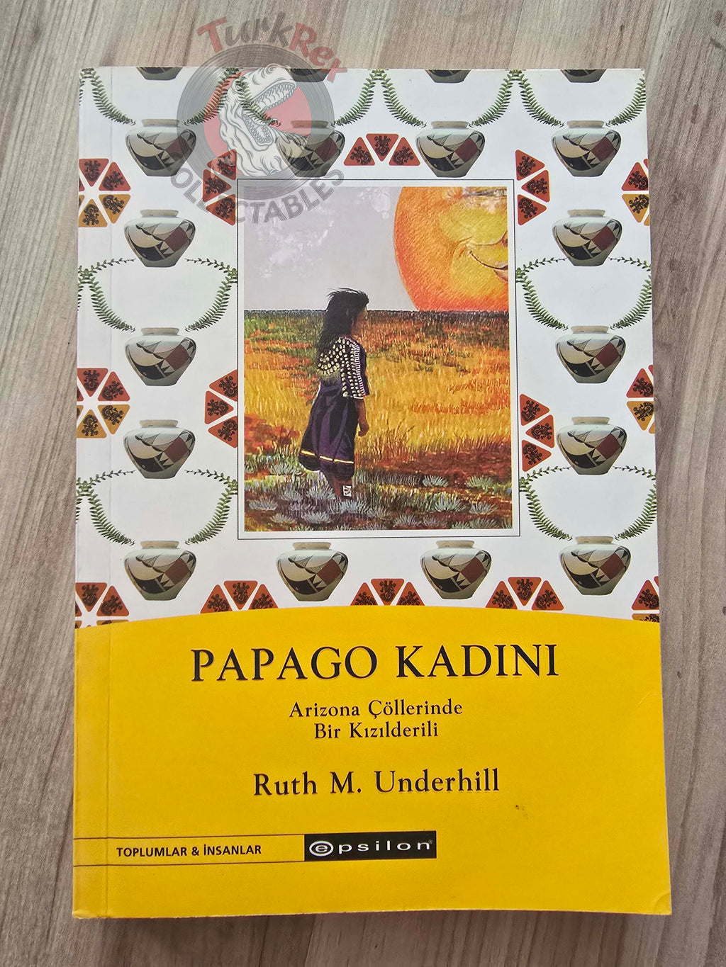 Ruth M. Underhill – Papago Woman 2003 Turkish Book Turkey