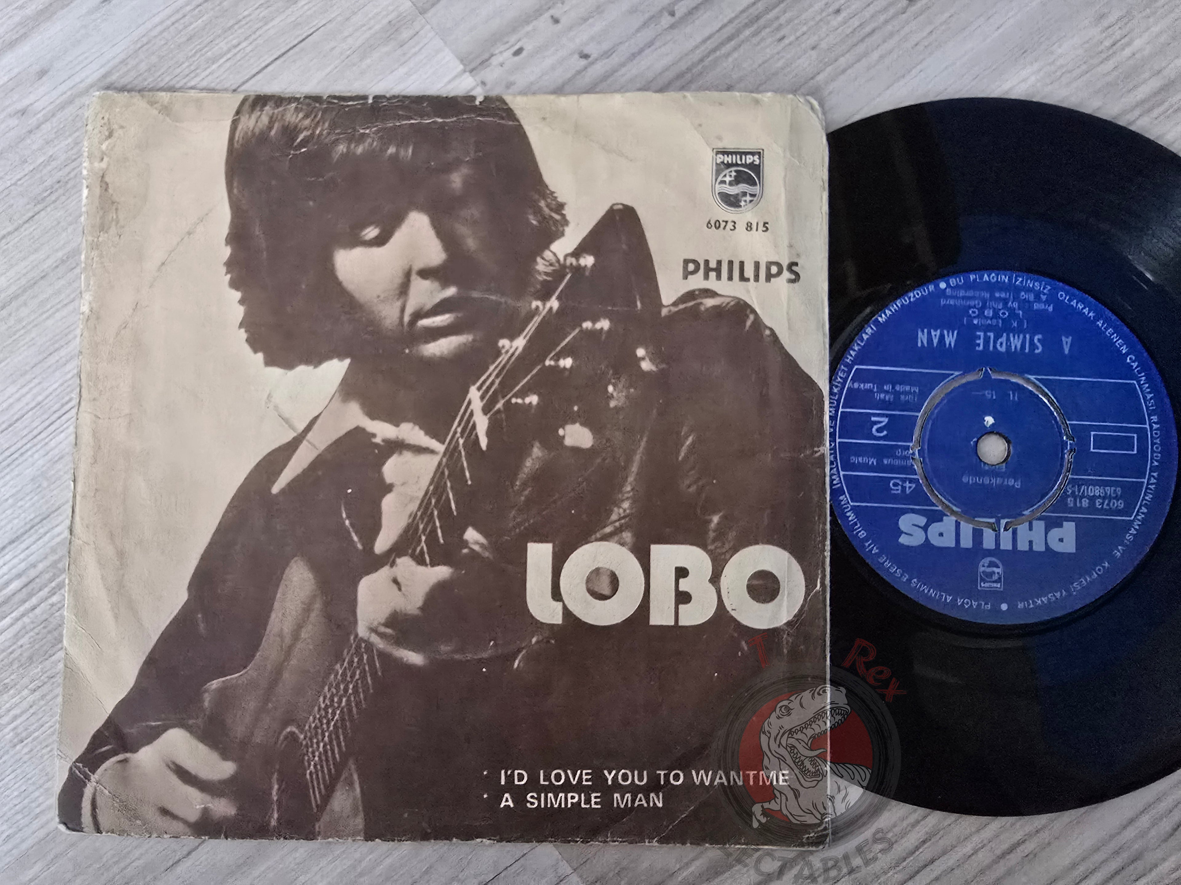 Lobo – I'd Love You To Want Me / A Simple Man 7" Turkish Pressing Vinyl Turkey Edition