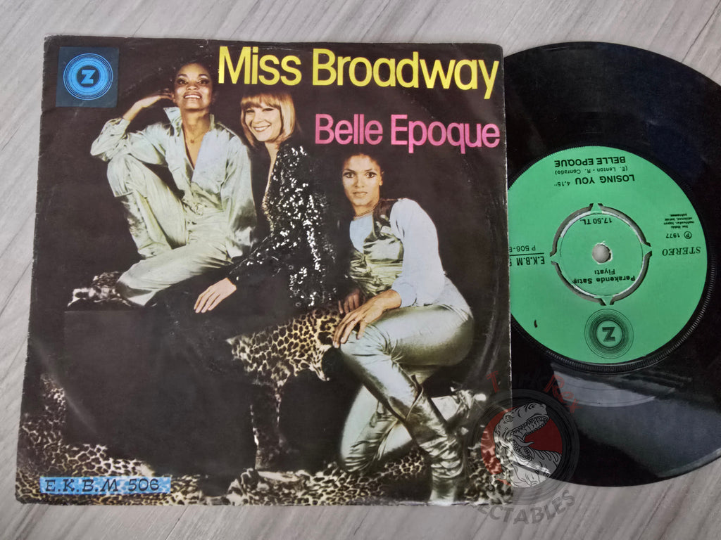 Belle Epoque – Miss Broadway 7" Turkish Pressing Vinyl Turkey Edition