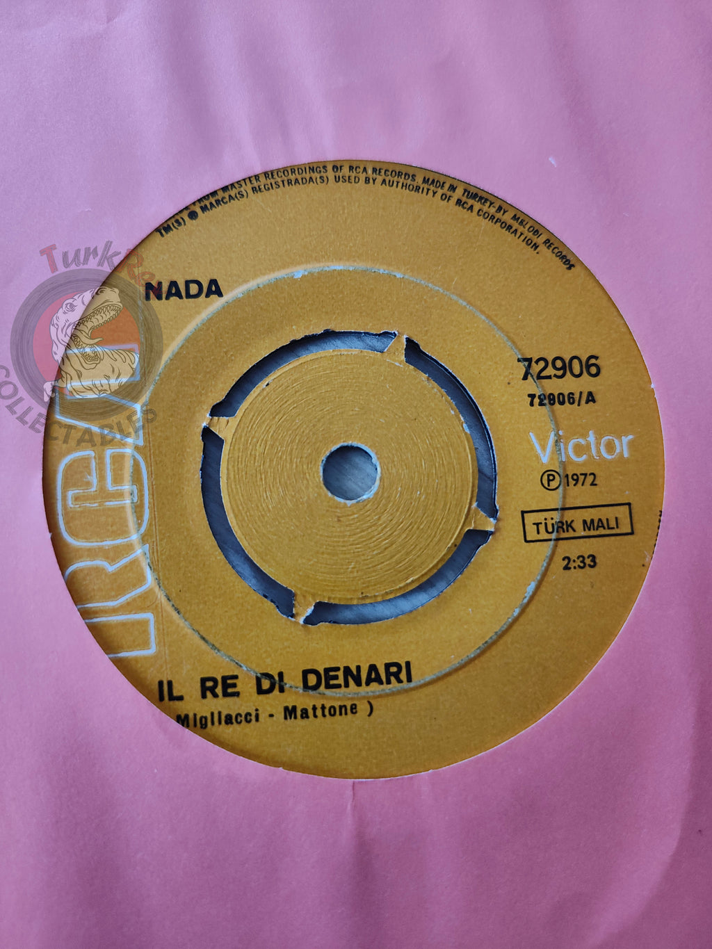 Nada  – Il Re Di Denari 7" Turkish Pressing Vinyl Turkey Edition Sanremo