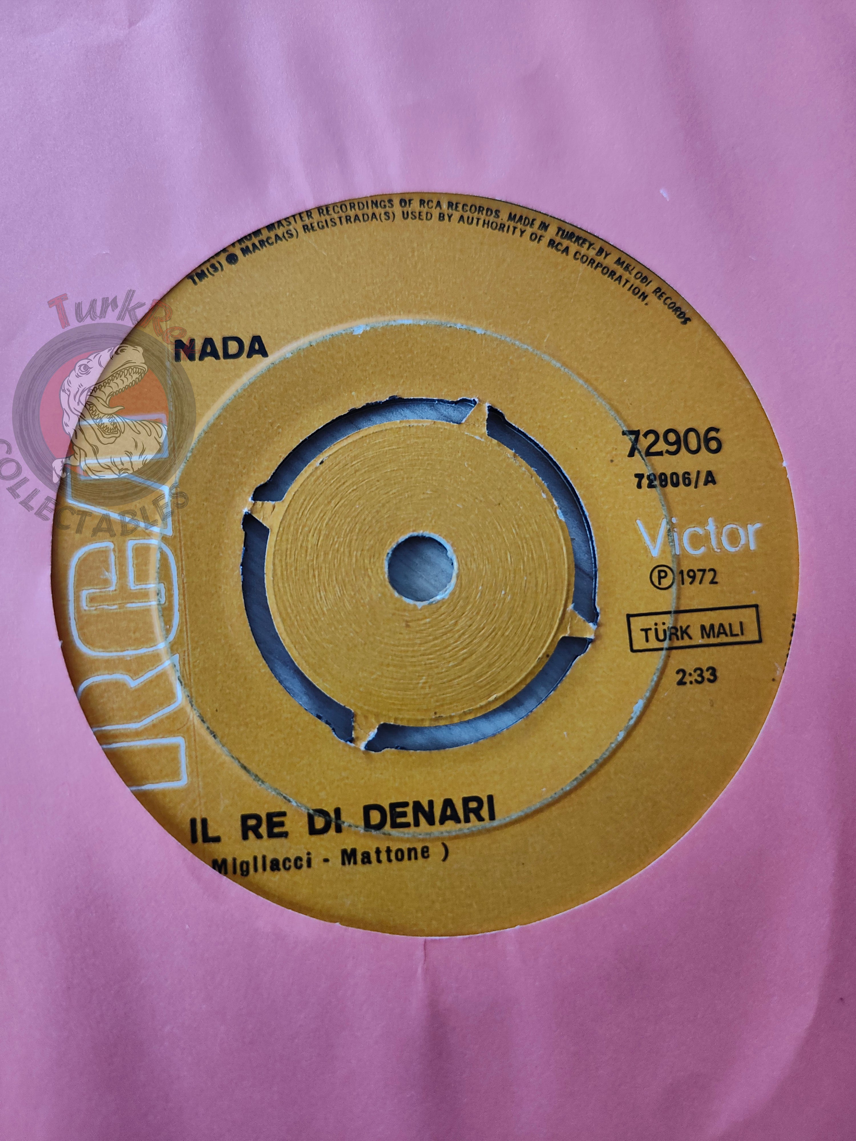 Nada  – Il Re Di Denari 7" Turkish Pressing Vinyl Turkey Edition Sanremo