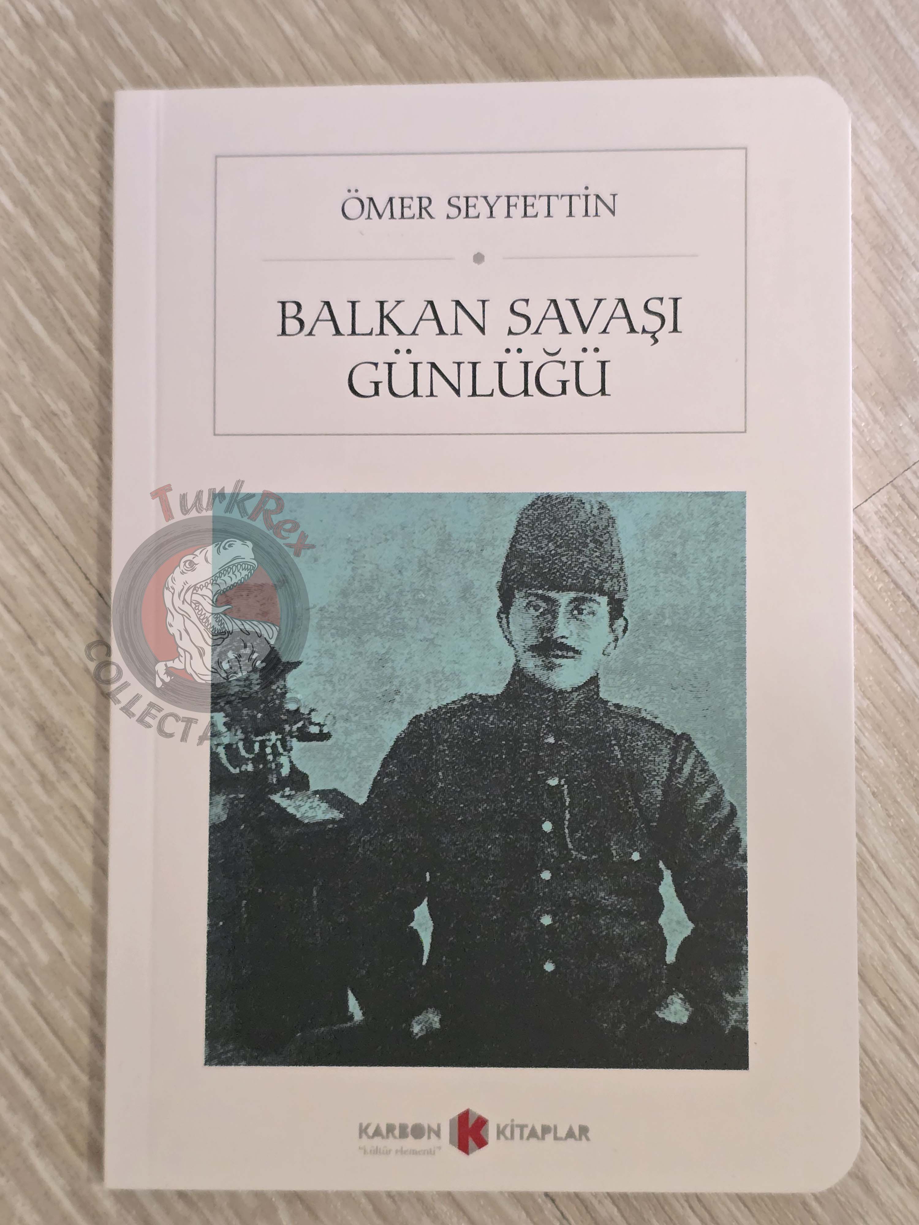Ömer Seyfettin – Balkan War Diary 2019 Turkish Book Turkey Wars Ottoman