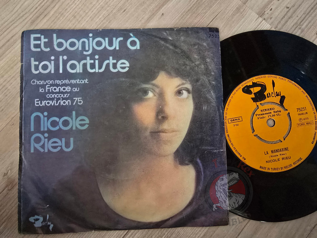 Nicole Rieu – Et Bonjour À Toi L'Artiste 7" Turkish Pressing Vinyl Turkey Edition Eurovision