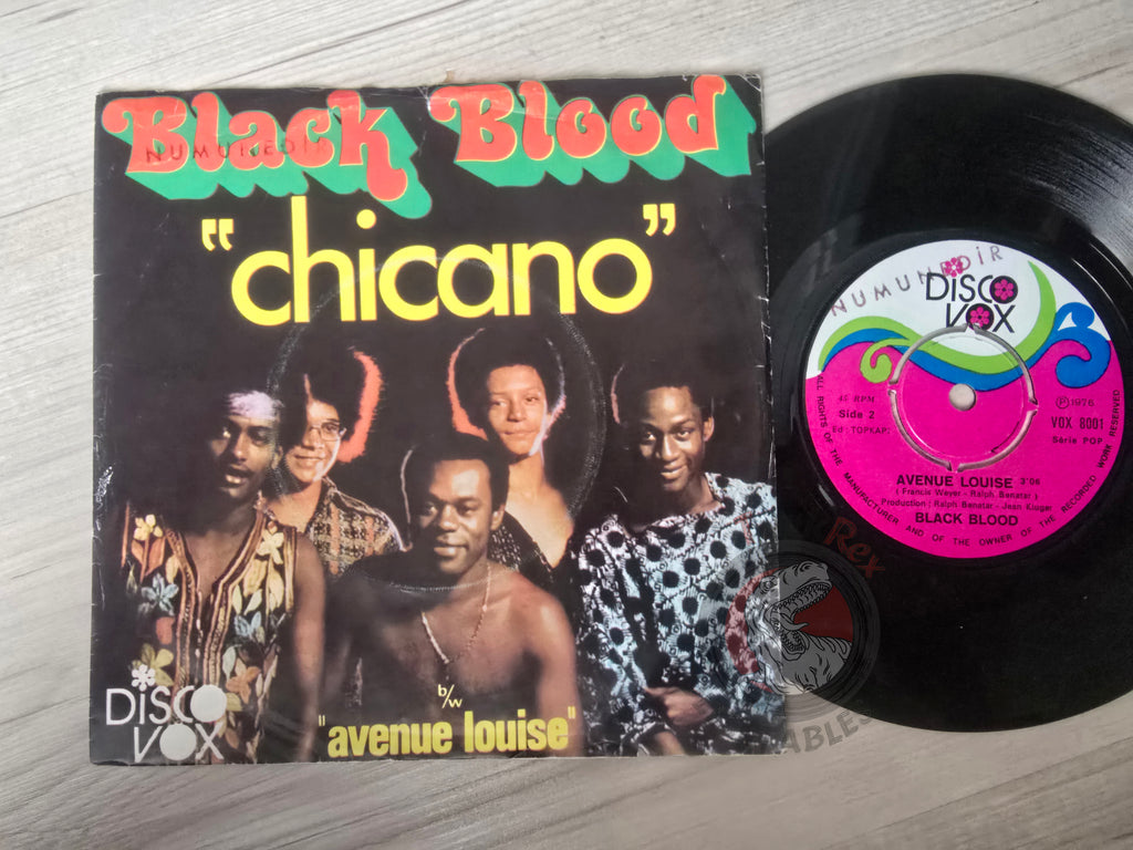 Black Blood – Chicano / Avenue Louise 7" Turkish Pressing Vinyl Turkey Edition