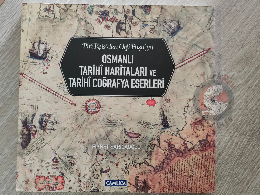 Ottoman Maps and Historical Geography From Piri Reis to Orfi Pasha Turkish Book Turkey