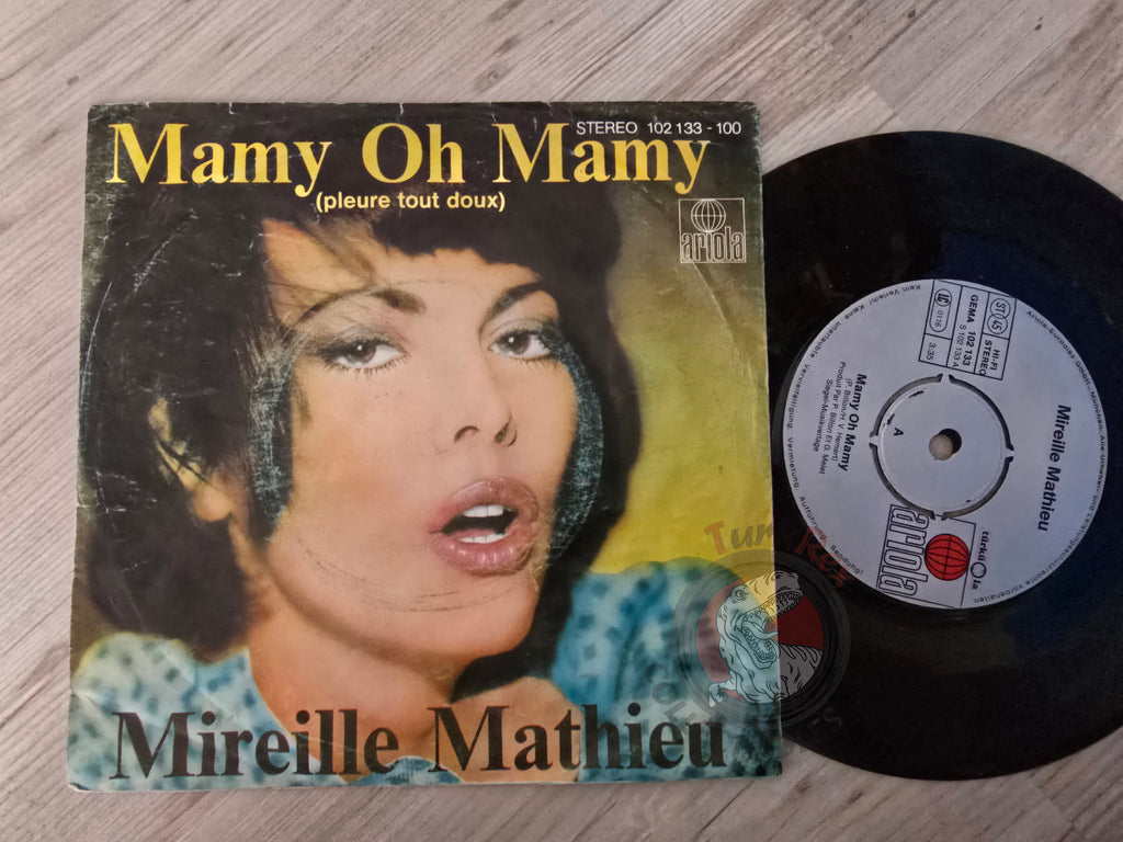 Mireille Mathieu – Mamy Oh Mamy (Pleure Tout Doux) 7" Turkish Pressing Vinyl Turkey Edition