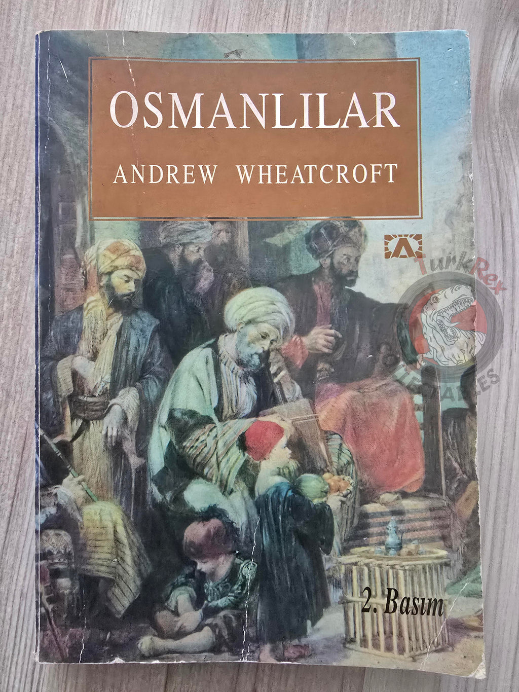 Andrew Wheatcroft – The Ottomans 1998 Turkish Book Turkey