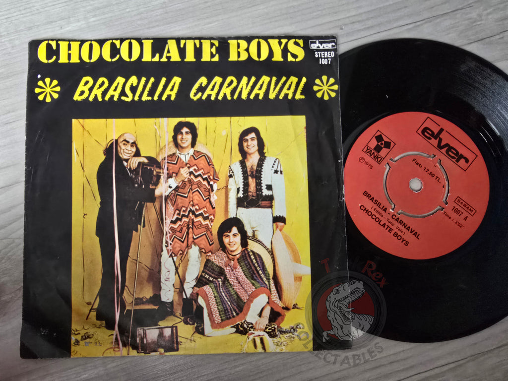 Chocolate Boys – Brasilia - Carnaval 7" Turkish Pressing Vinyl Turkey Edition
