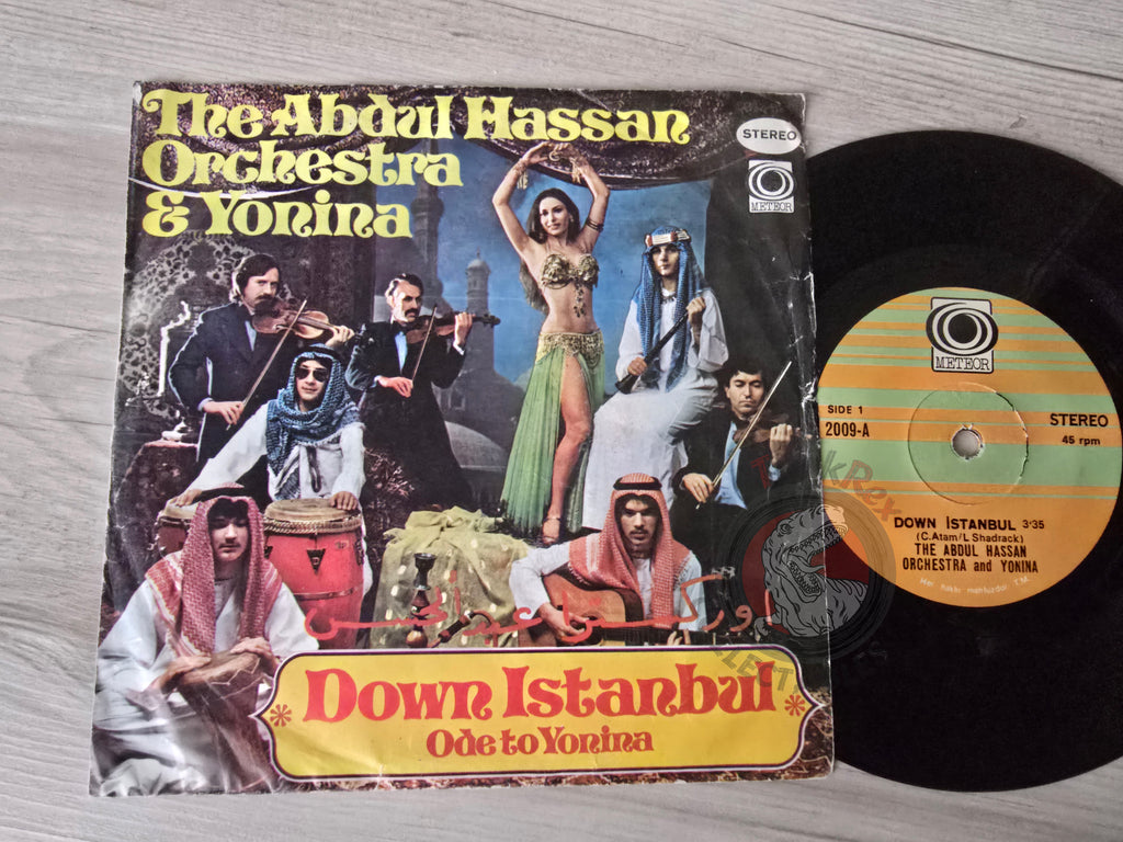 The Abdul Hassan Orchestra & Yonina – Down Istanbul 7" Turkish Pressing Vinyl Turkey Edition