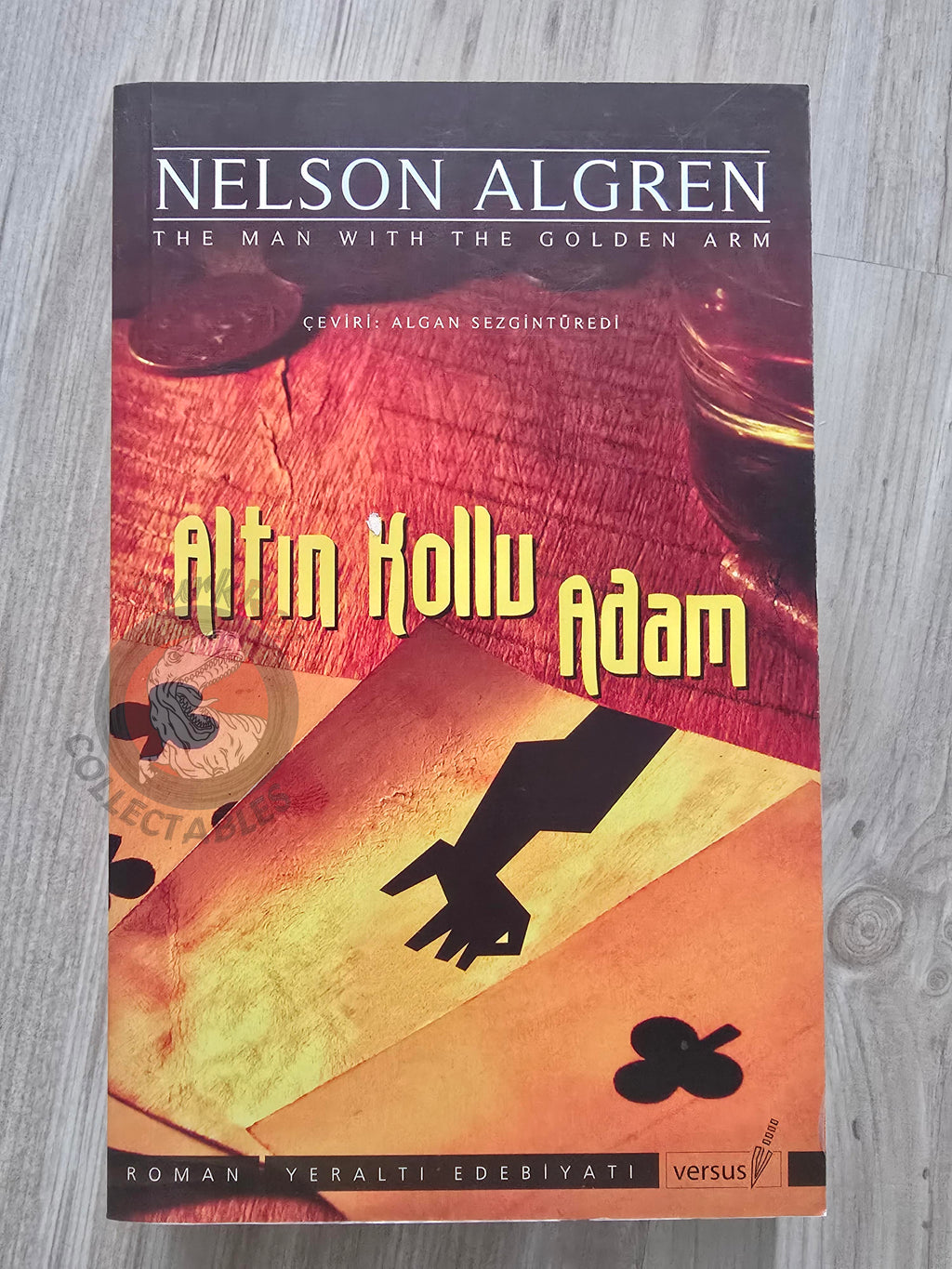 Nelson Algren – The Man with the Golden Arm 2007 Turkish Book Turkey