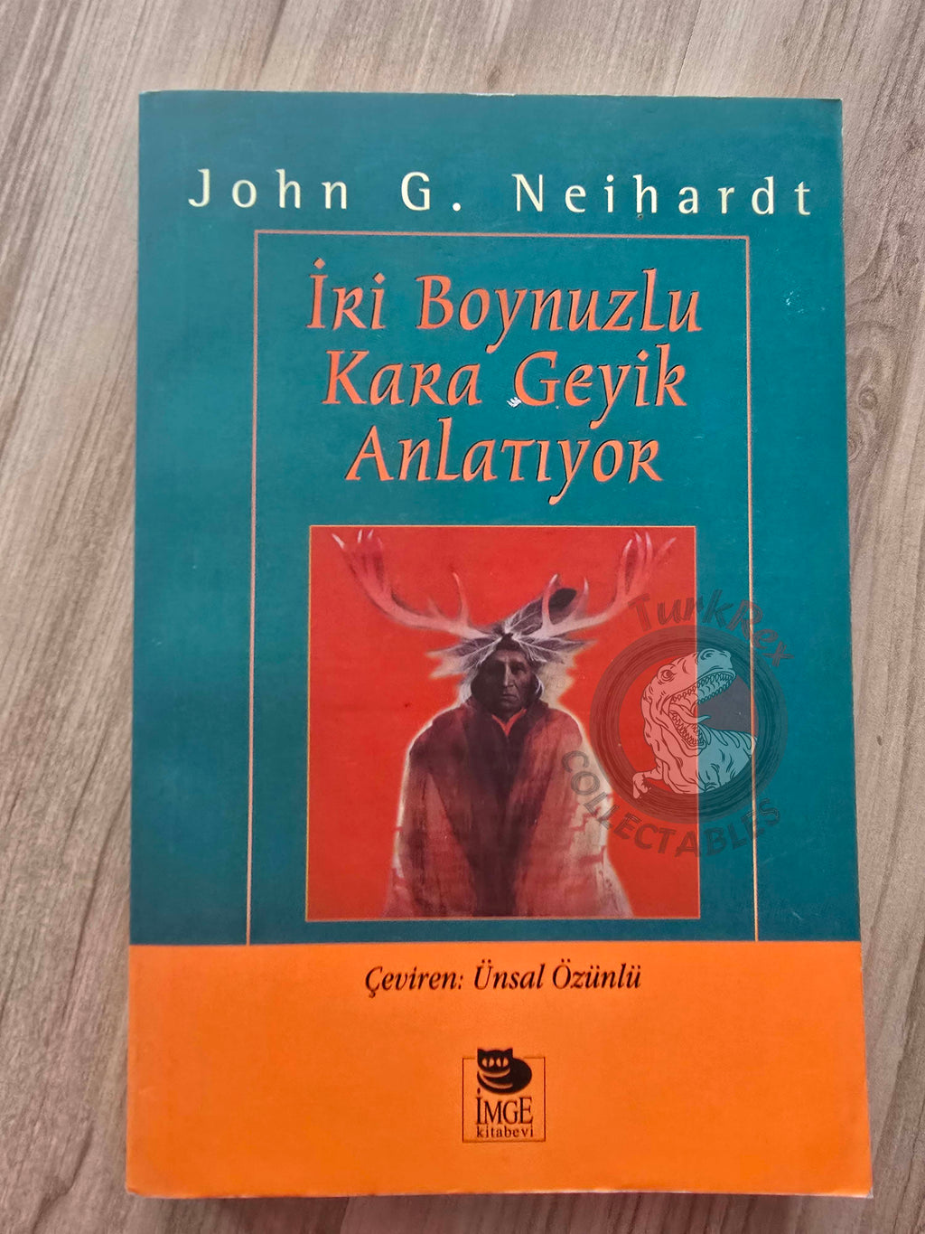 John G. Neihardt – Black Elk Speaks 1998 1st Turkish Book Turkey