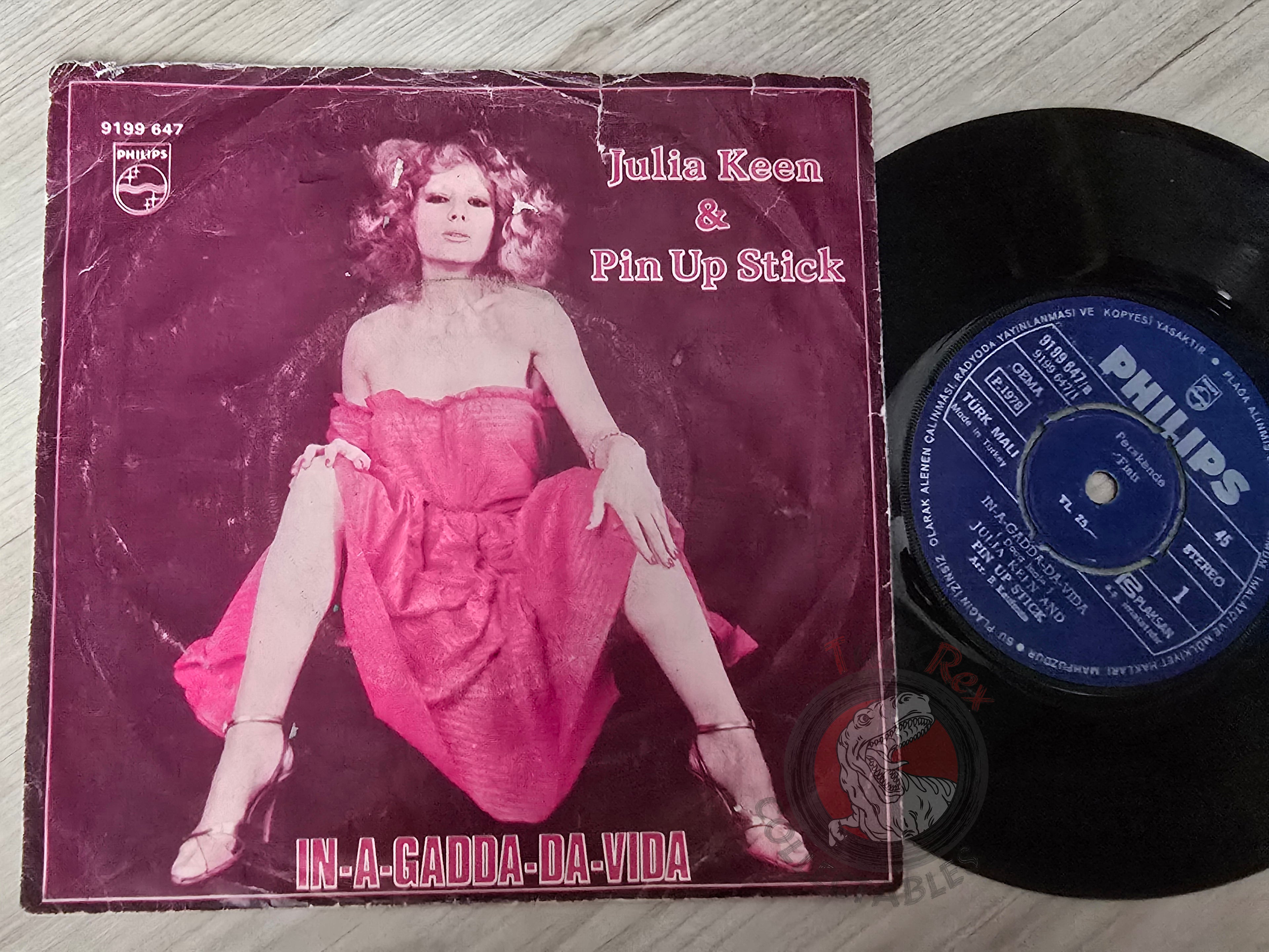 Julia Keen & Pin Up Stick – In-A-Gadda-Da-Vida 7" Turkish Pressing Vinyl Turkey Edition