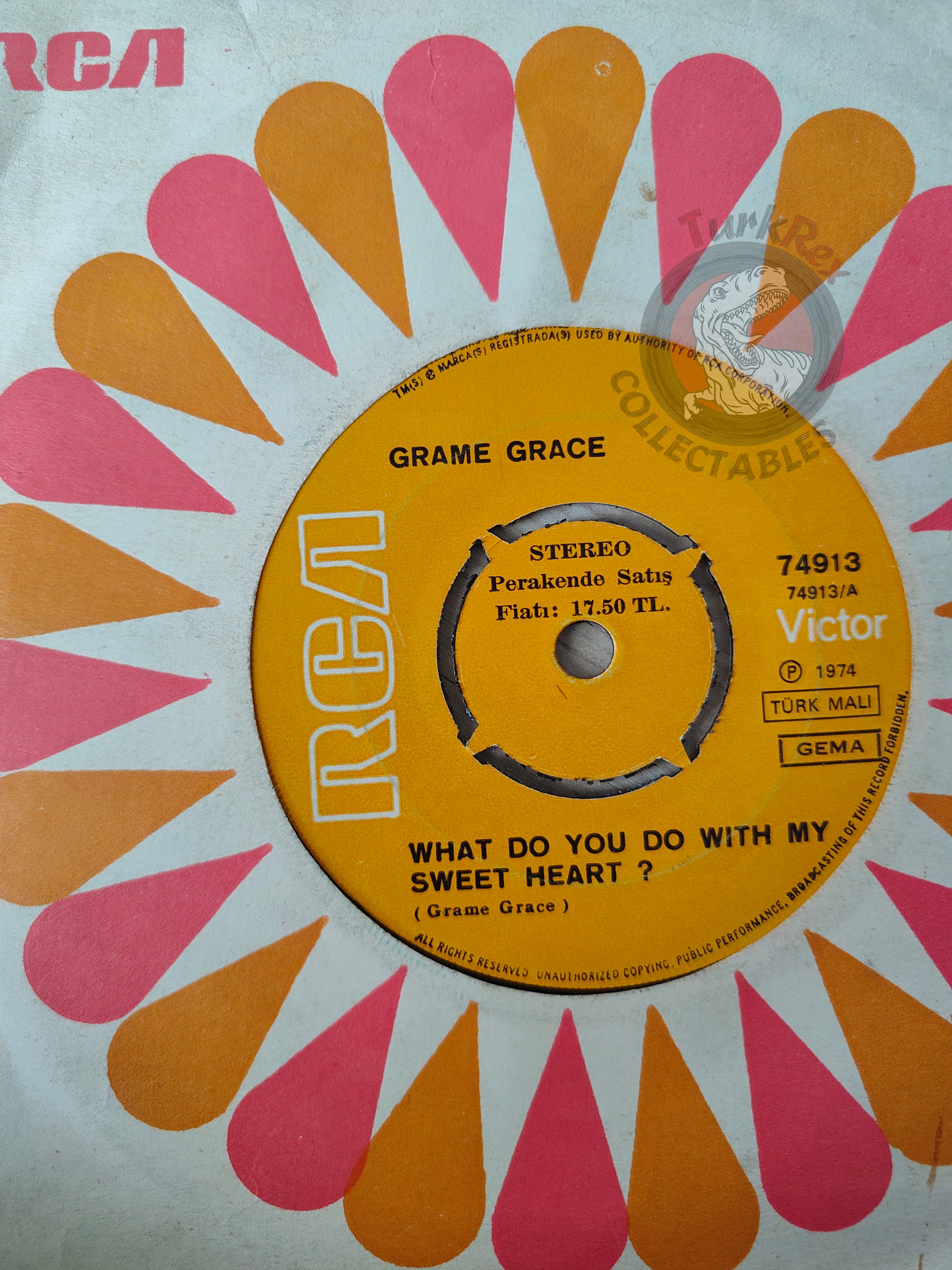 Grame Grace – What Do You Do With My Sweetheart? 7" Turkish Pressing Vinyl Turkey Edition