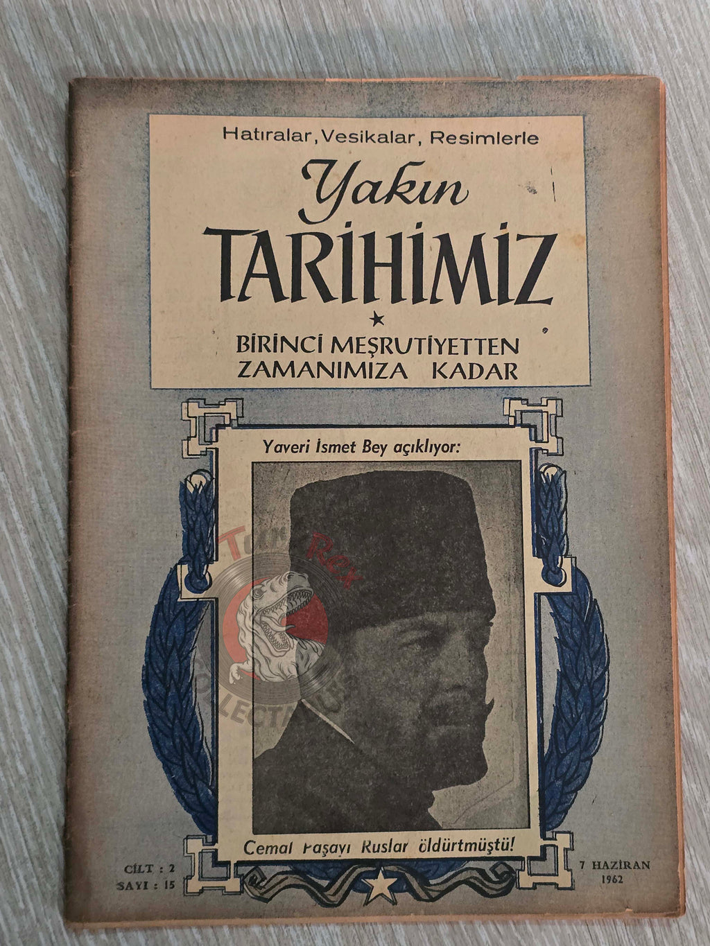 Yakın Tarihimiz 1962 Cemal Pasha Turkish Magazine Turkey Ottoman Empire Atatürk Medina WW1