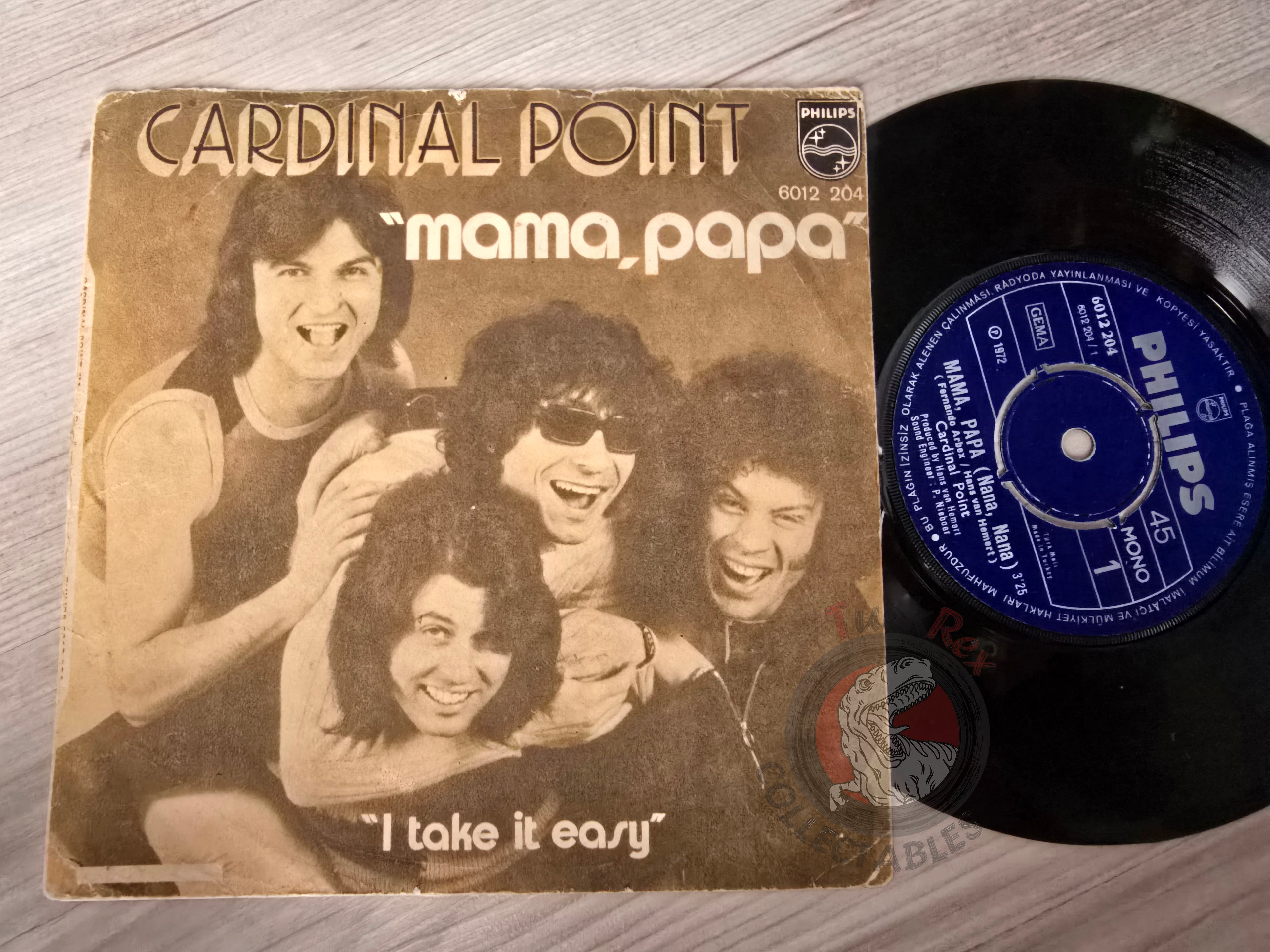 Cardinal Point – Mama, Papa / I Take It Easy 7" Turkish Pressing Vinyl Turkey Edition