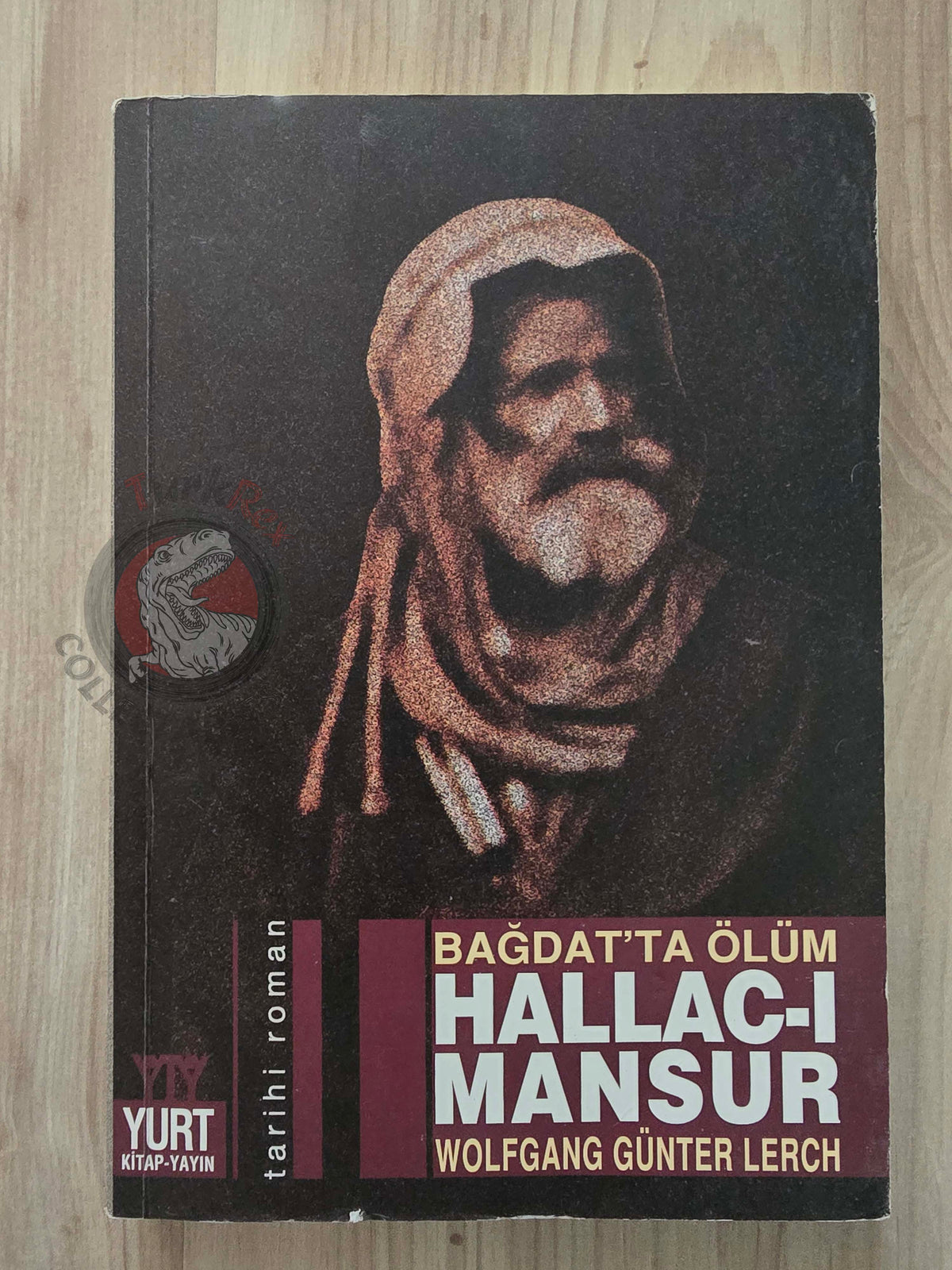 Wolfgang Günter Lerch – Death in Baghdad: Hallaj al-Mansur 2004 Turkish Book Turkey
