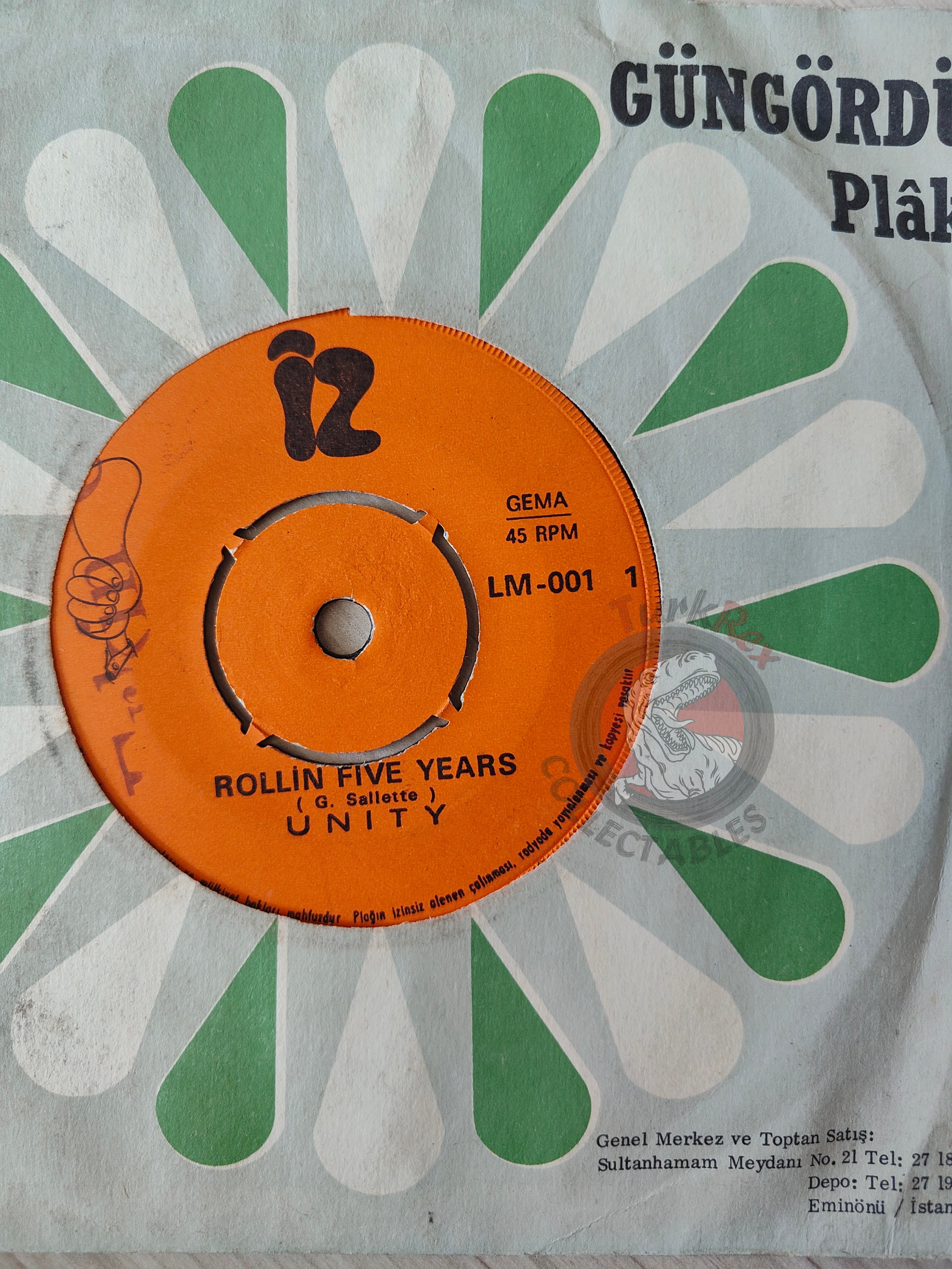 Unity – Rollin Five Years 7" Turkish Pressing Vinyl Turkey Edition