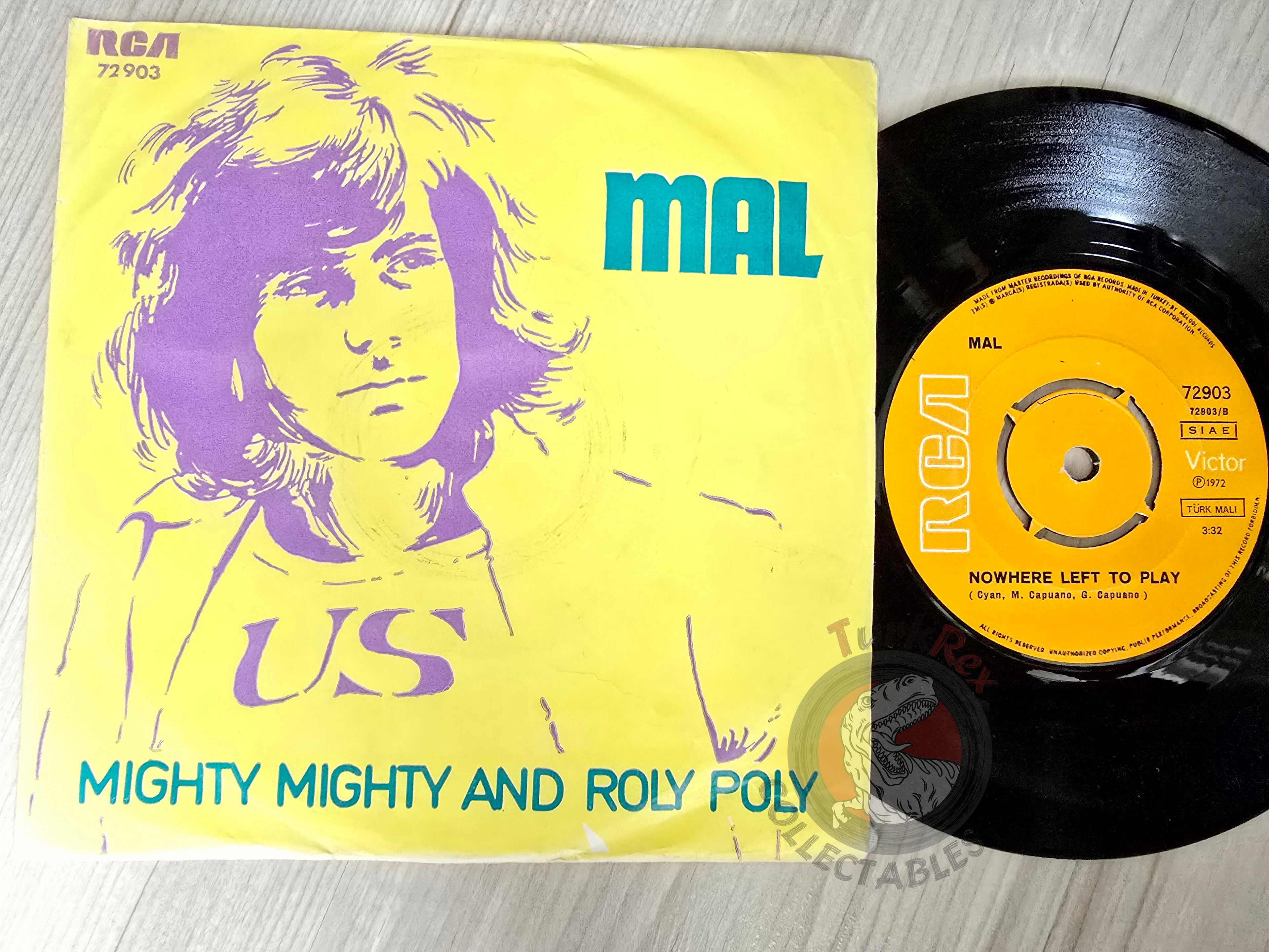 Mal – Mighty Mighty And Roly Poly 7" Turkish Pressing Vinyl Turkey Edition
