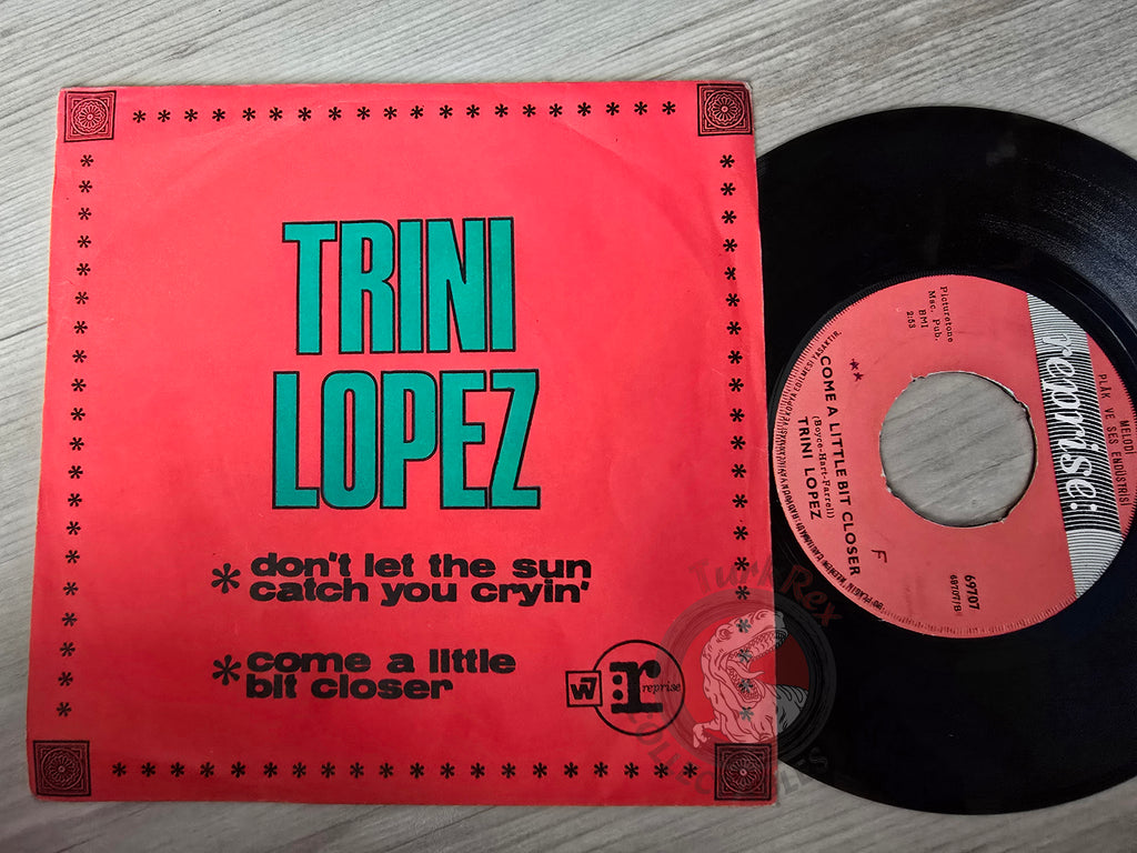 Trini Lopez – Don't Let The Sun Catch You Cryin' 7" Turkish Pressing Vinyl Turkey Edition