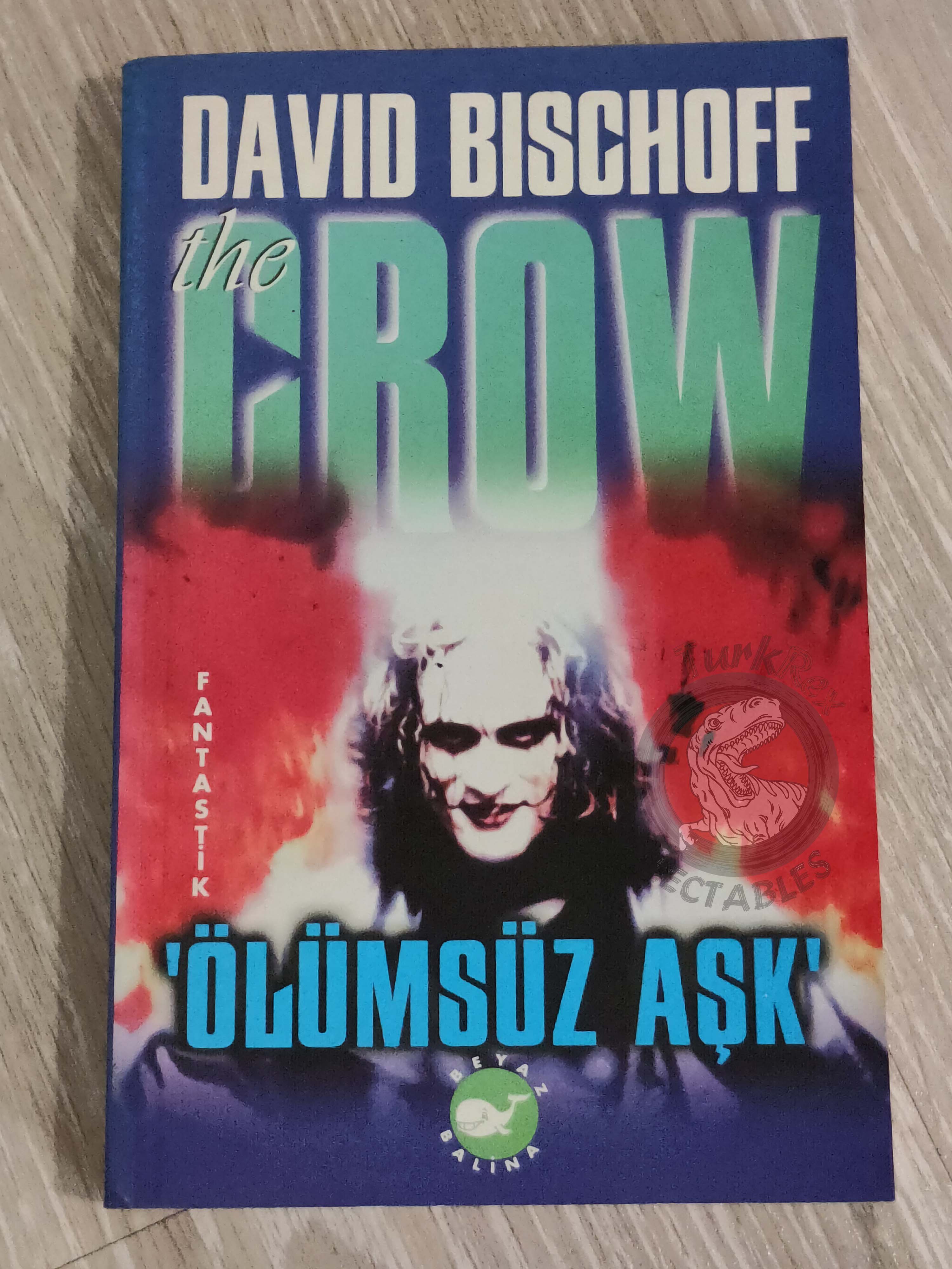 David Bischoff – The Crow: Quoth the Crow 2001 1st Turkish Book Turkey