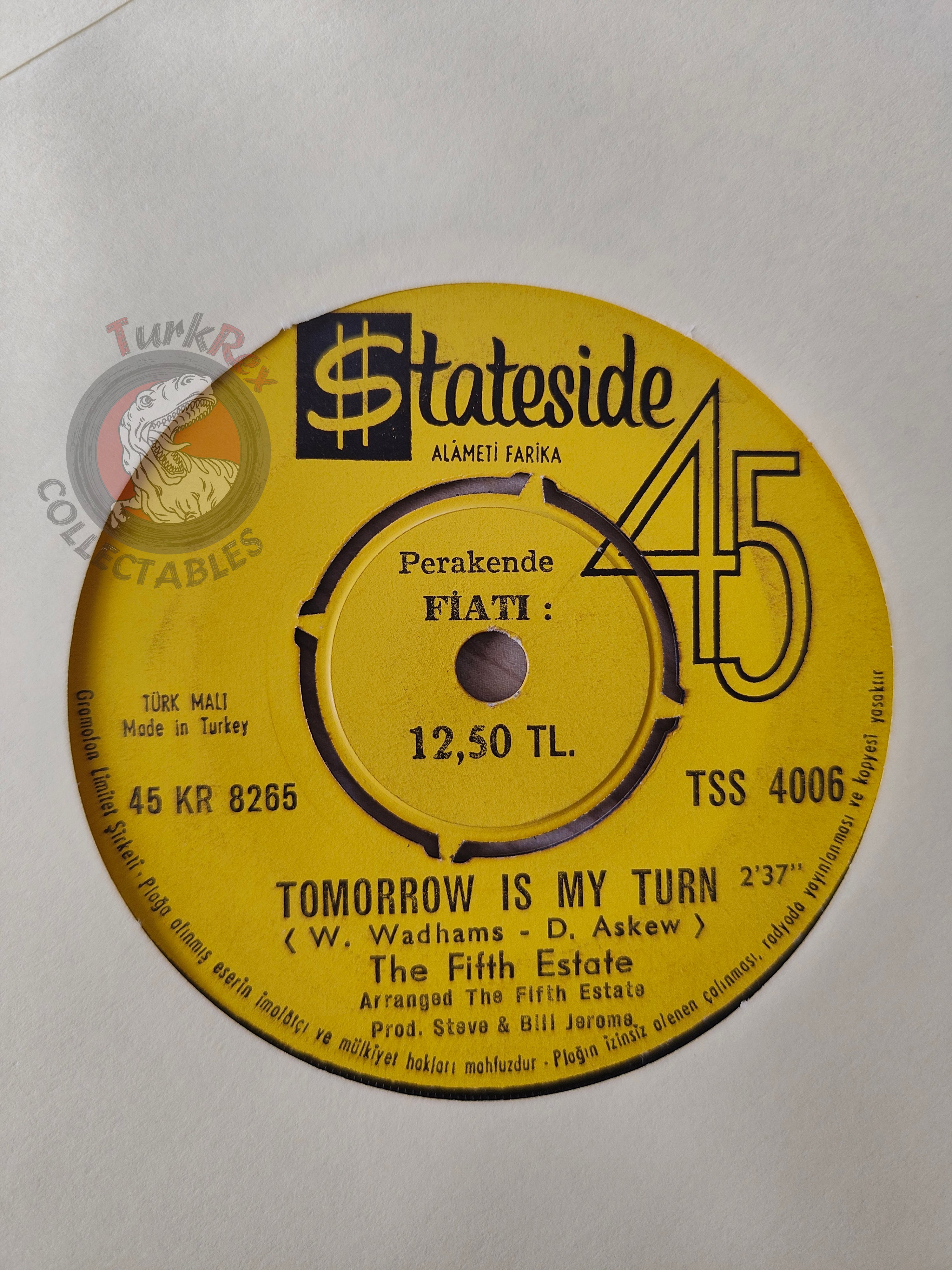 The Fifth Estate – Tomorrow Is My Turn 7" Turkish Pressing Vinyl Turkey Edition