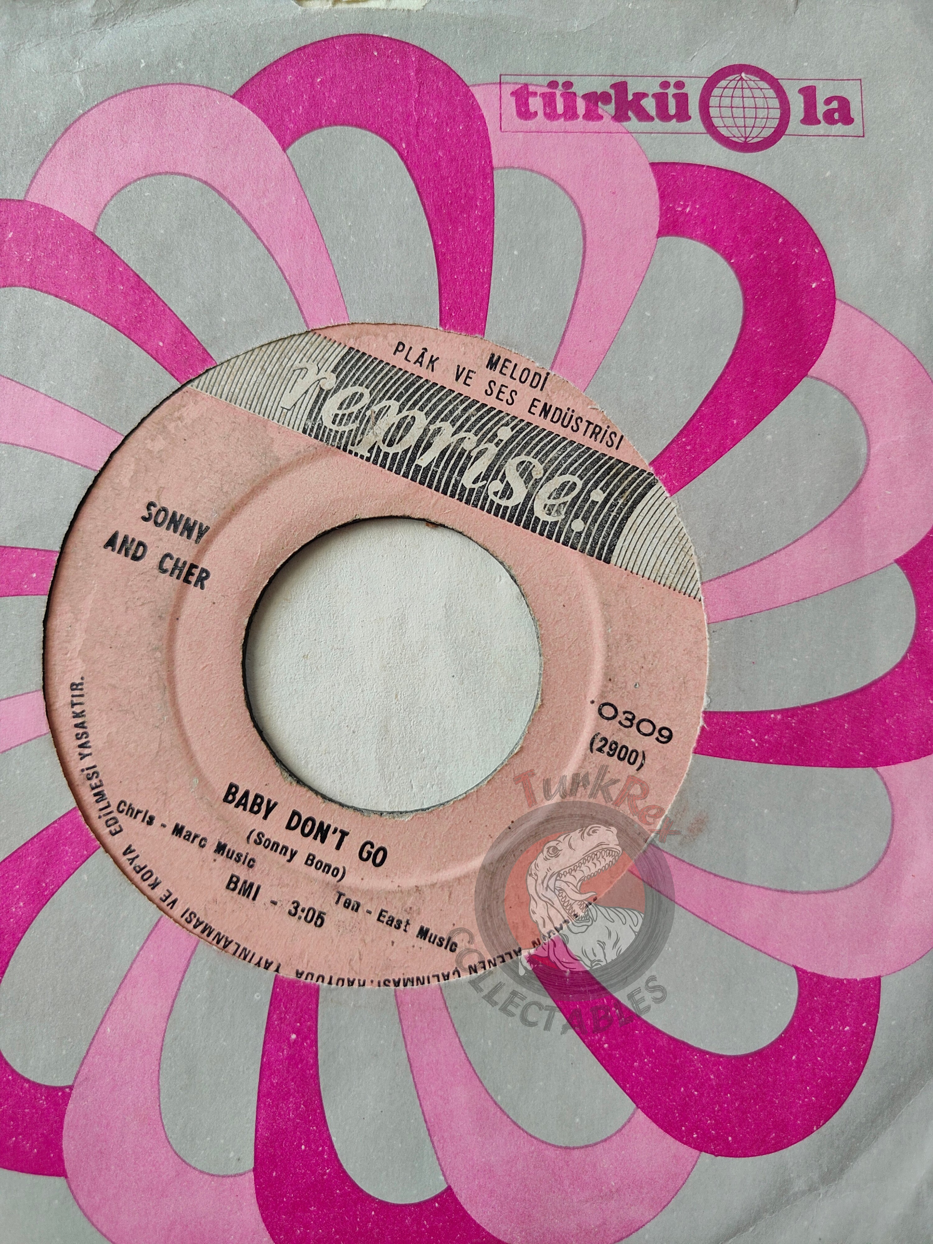 Sonny & Cher – Baby Don't Go 7" Turkish Pressing Vinyl Turkey Edition