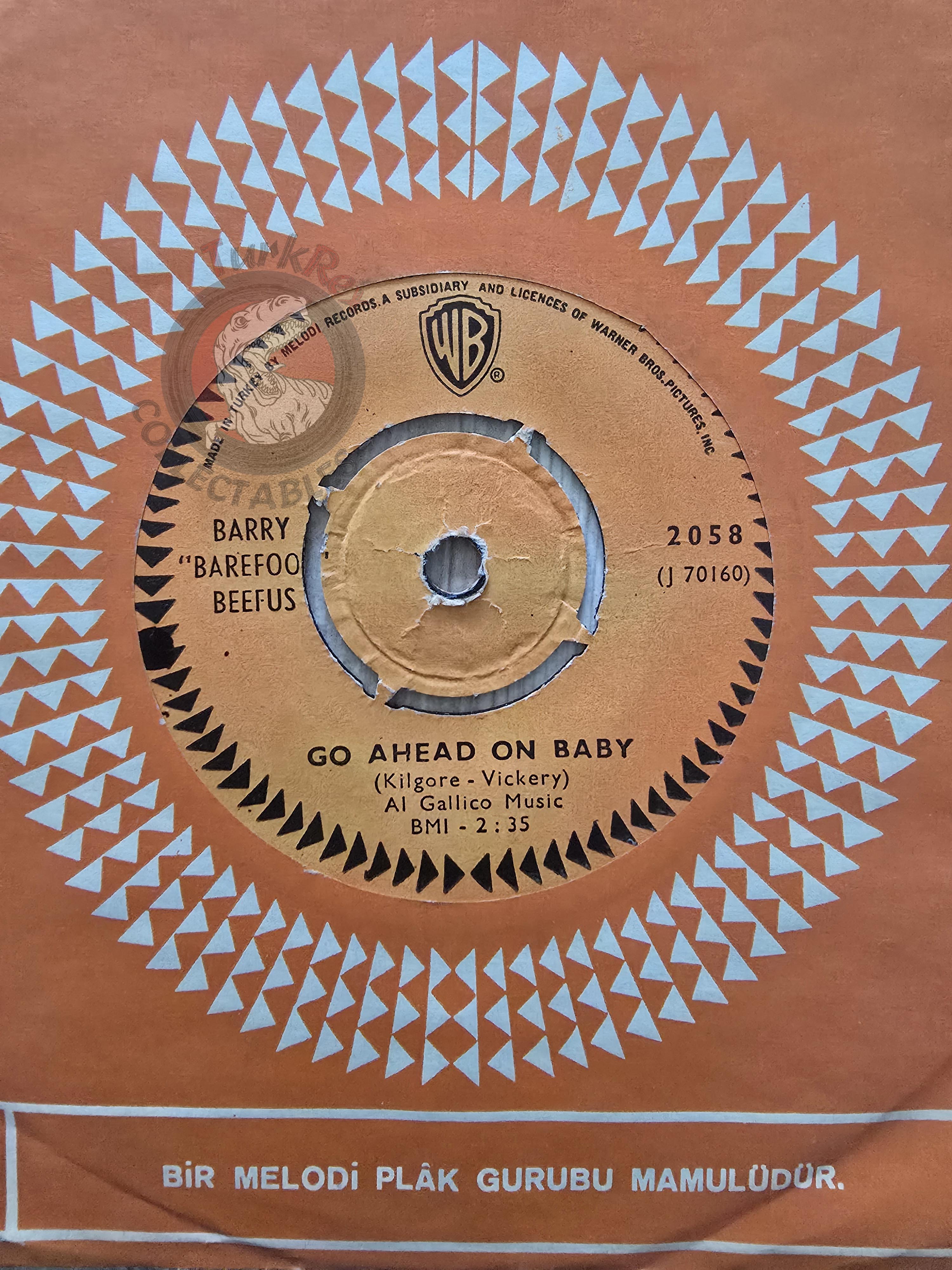 Barry "Barefoot" Beefus – Go Ahead On Baby 7" Turkish Pressing Vinyl Turkey Edition NM
