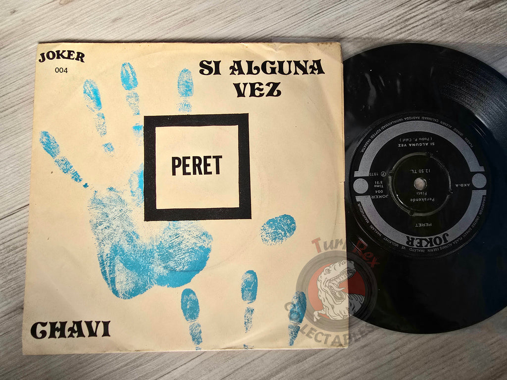 Peret – Chaví / Si Alguna Vez 7" Turkish Pressing Vinyl Turkey Edition