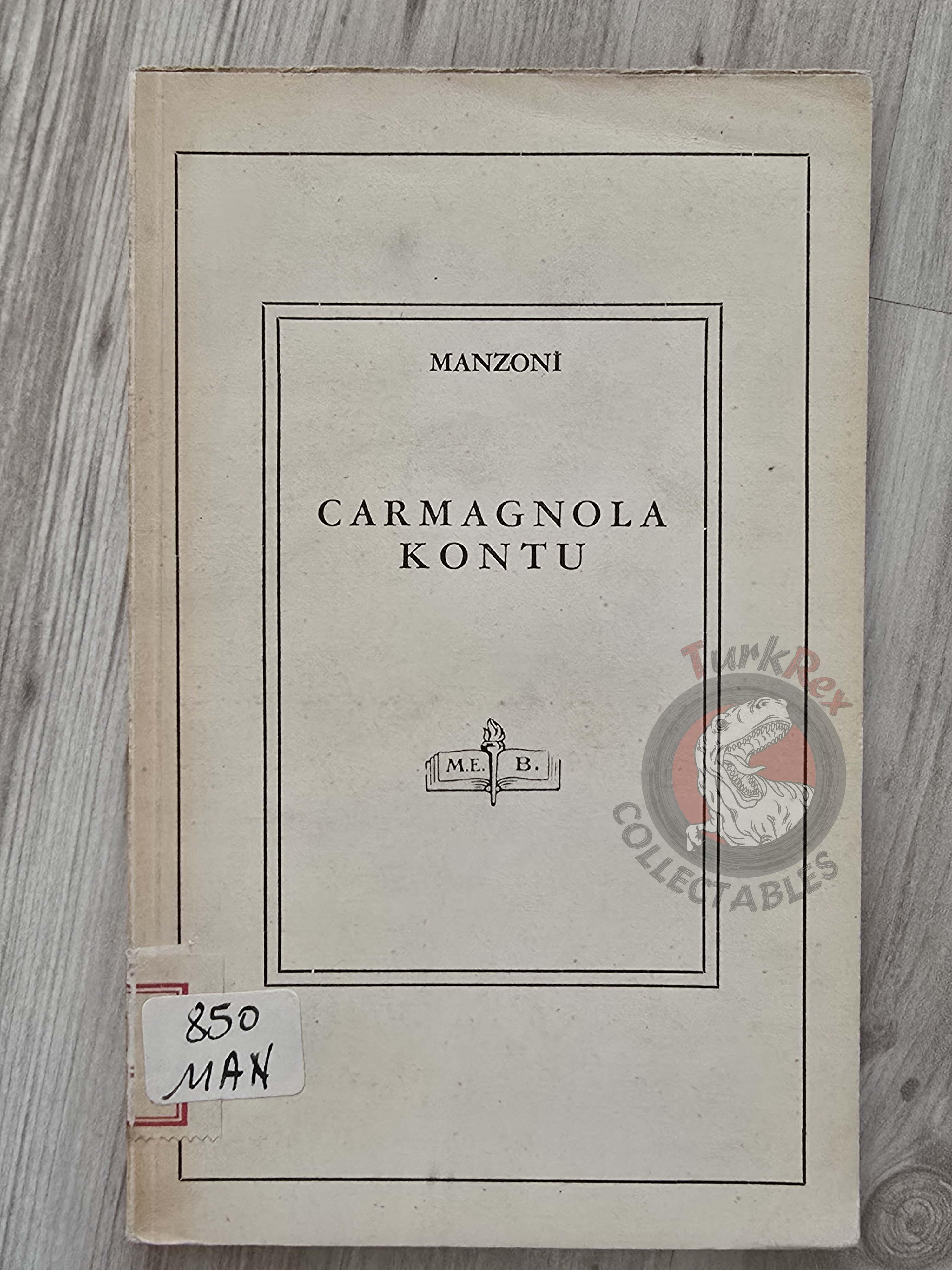 Alessandro Manzoni – Il Conte Di Carmagnola 1946 1st Turkish Book Turkey
