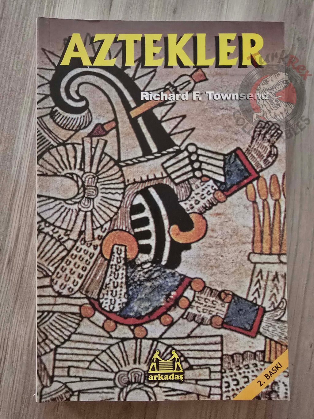 Richard F. Townsend – The Aztecs 2007 Turkish Book Turkey