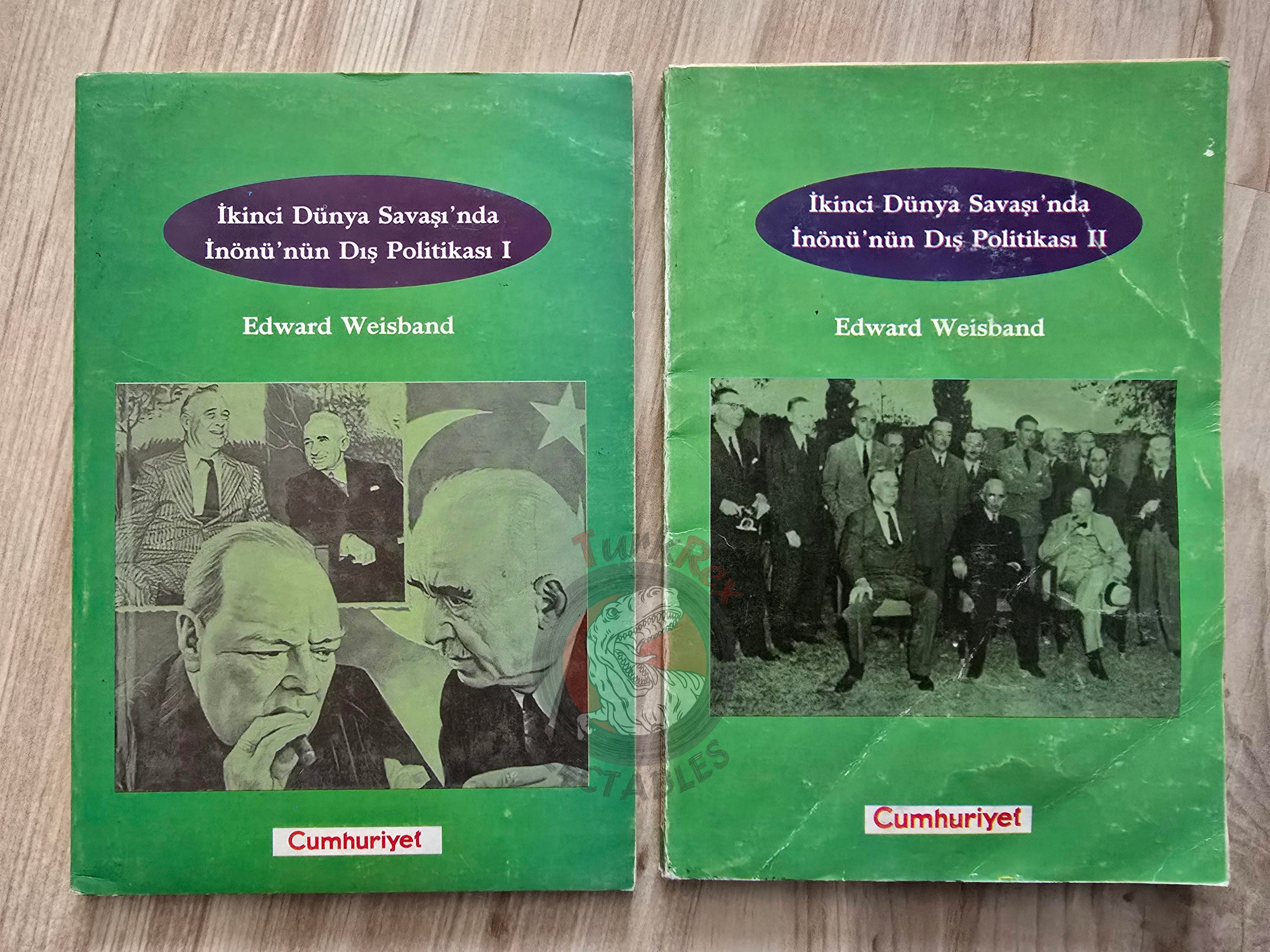 Edward Weisband – Turkish Foreign Policy 1943–1945 WW2 2000 Turkish Book Turkey