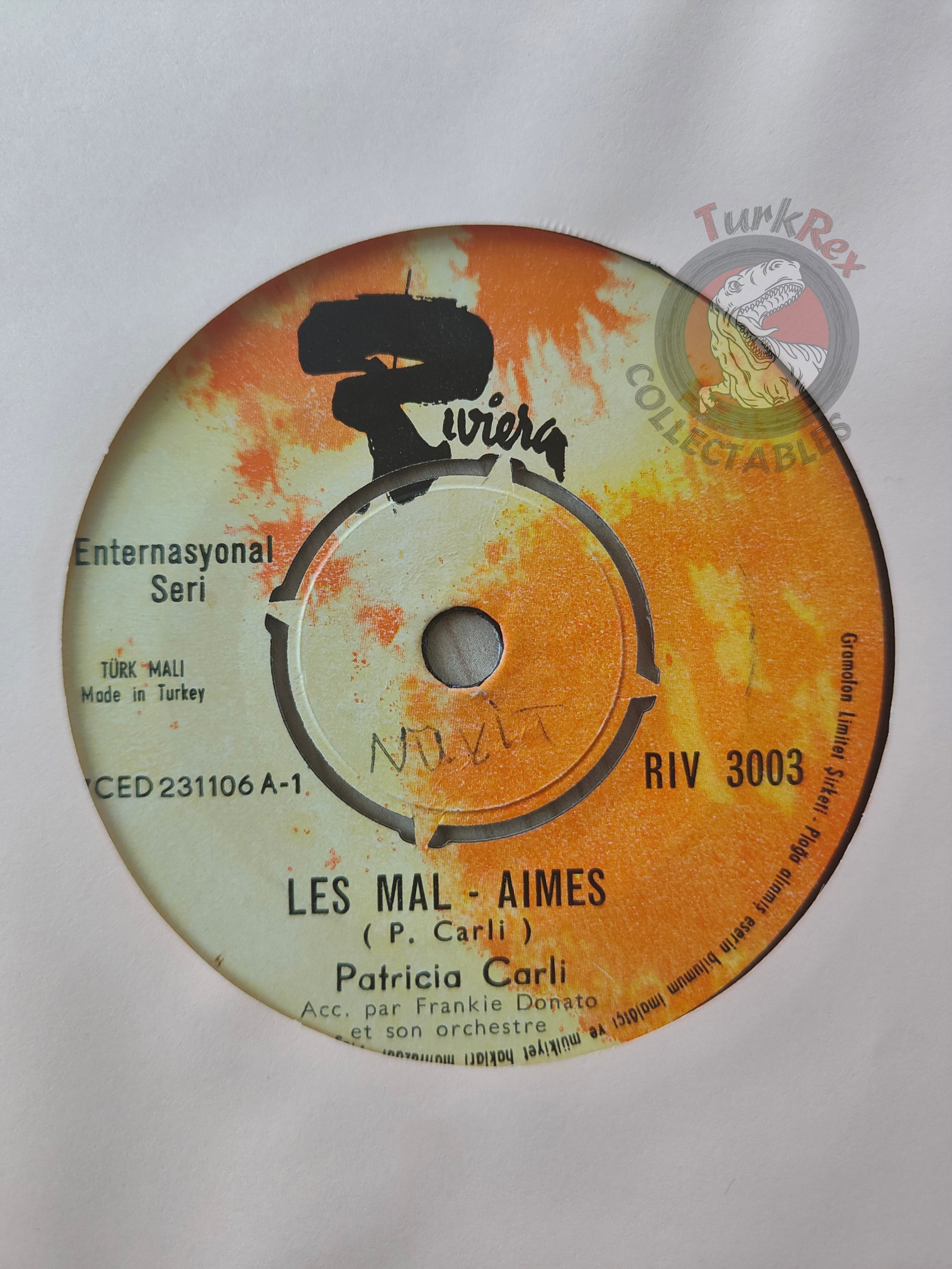 Patricia Carli – Les Mal Aimés 7" Turkish Pressing Vinyl Turkey Edition