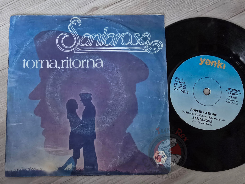 Santarosa – Torna Ritorna / Povero Amore 7" Turkish Pressing Vinyl Turkey Edition