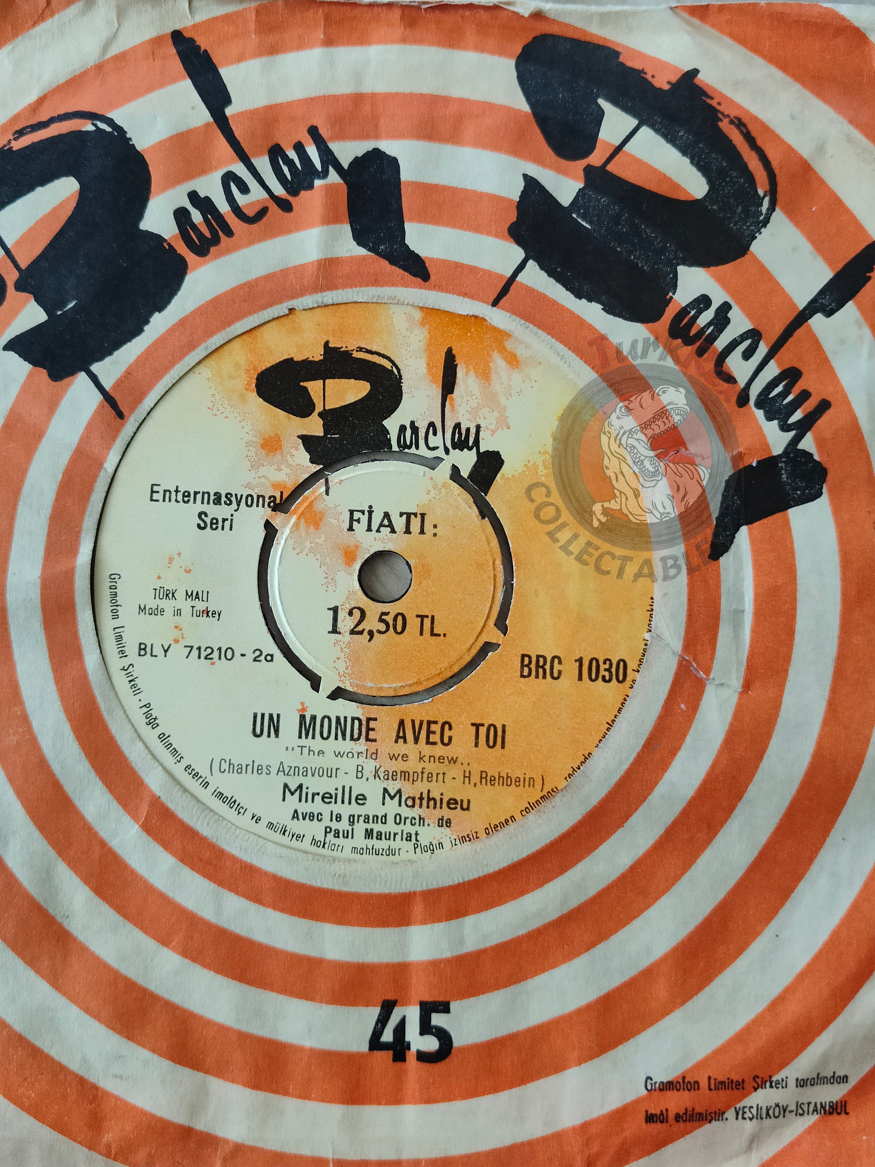 Mireille Mathieu – Un Monde Avec Toi 7" Turkish Pressing Vinyl Turkey Edition