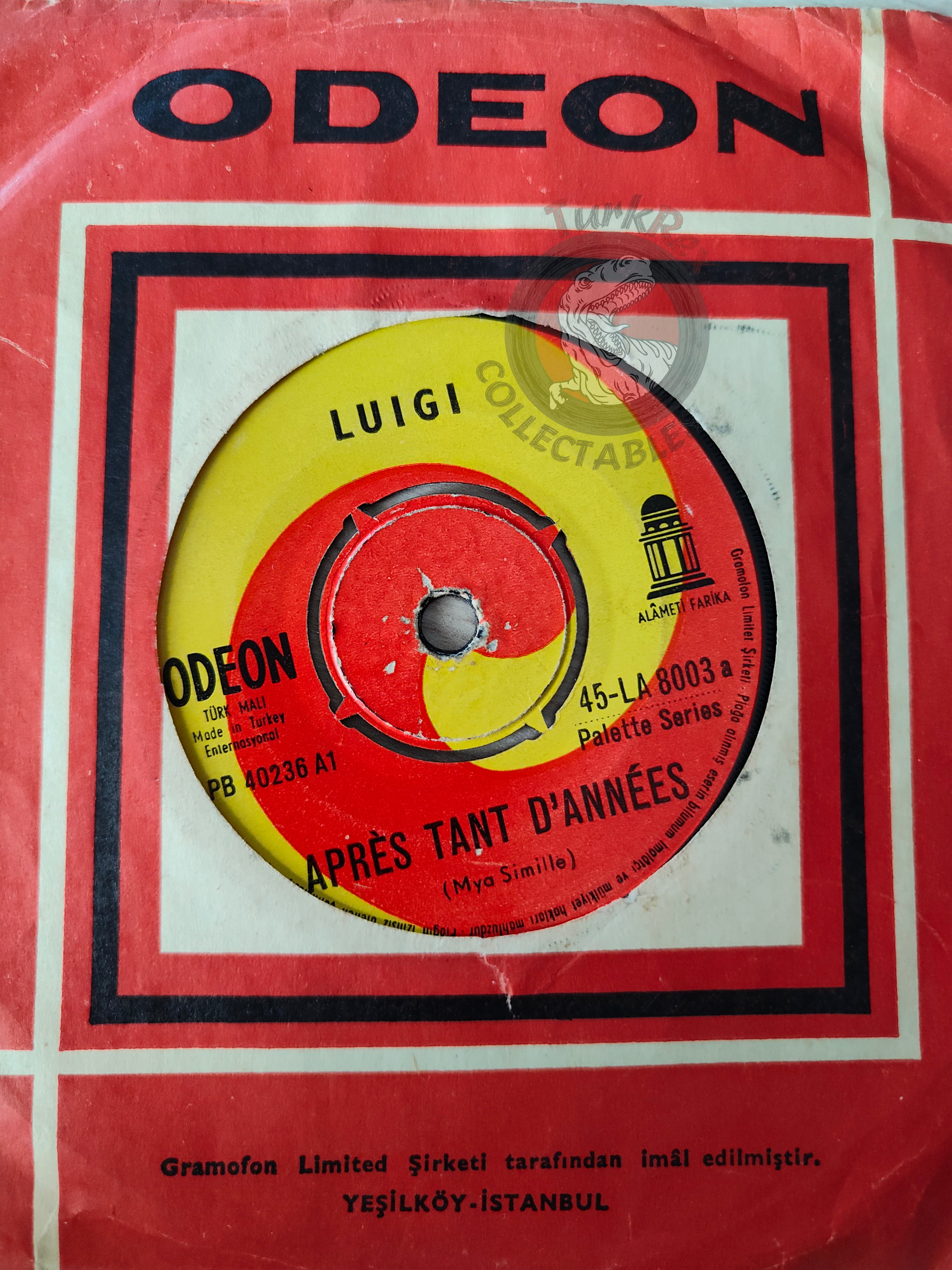 Luigi – Apres Tant D'annees 7" Turkish Pressing Vinyl Turkey Edition