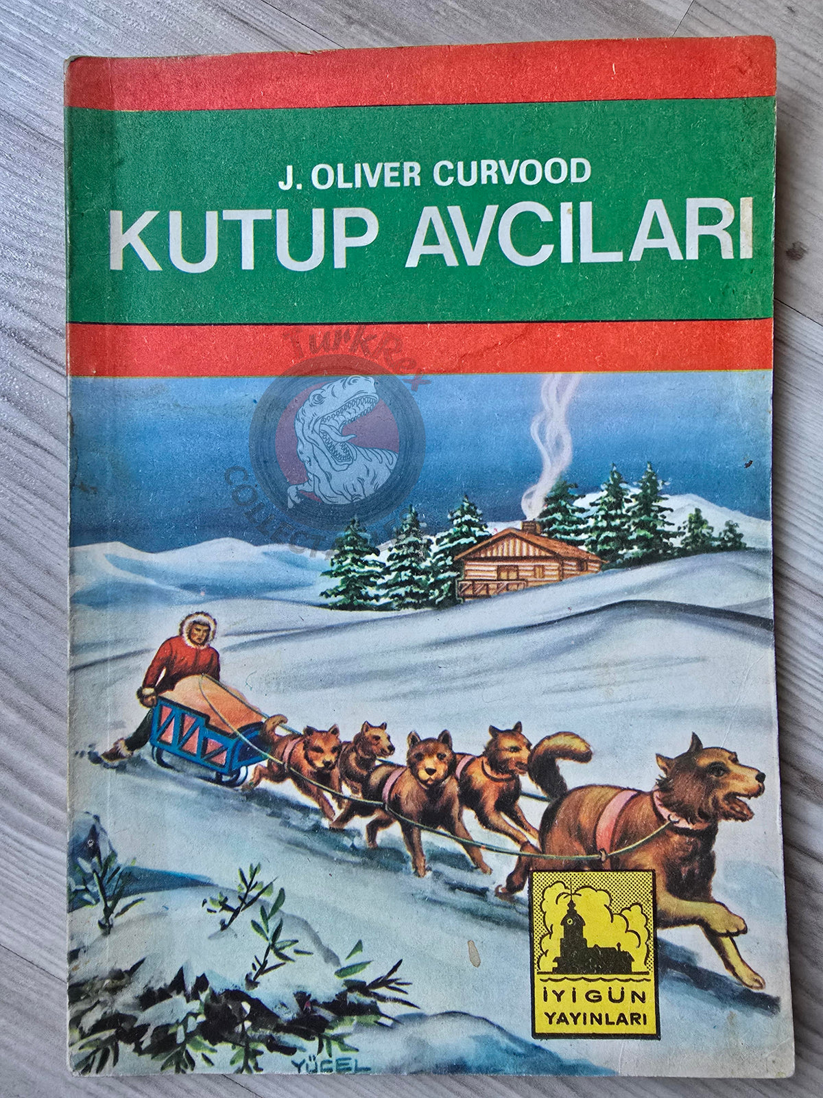 James Oliver Curwood – Kazan, The Wolf Hunters 1970 Turkish Book Turkey Illustrated