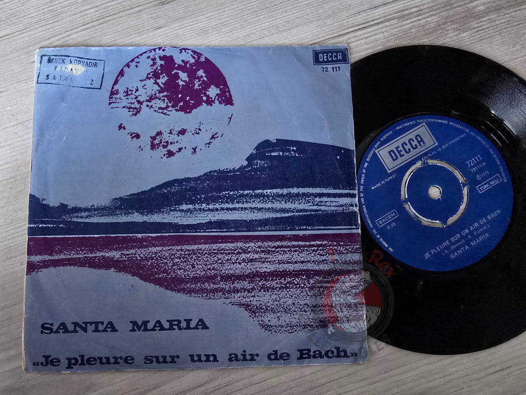 Santa Maria – Je Pleure Sur Un Air De Bach 7" Promo Turkish Pressing Vinyl Turkey Edition