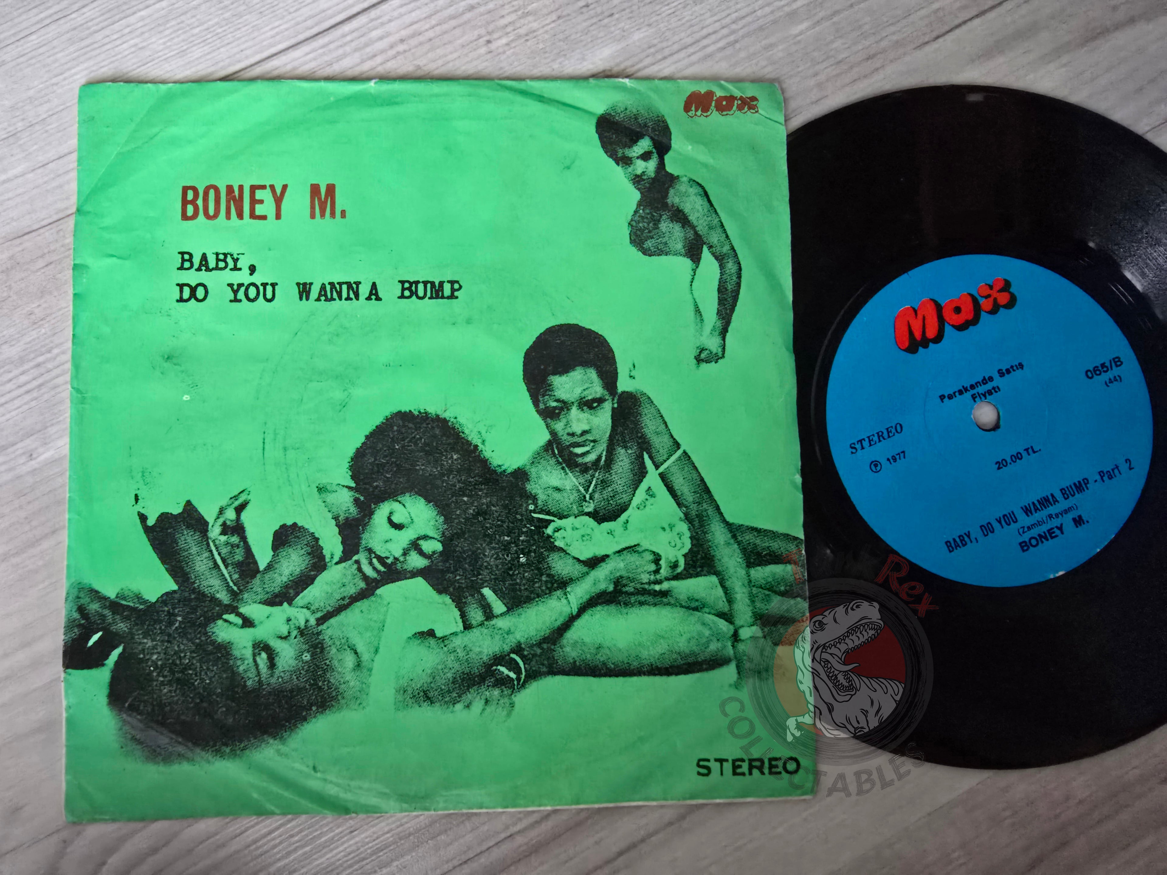 Boney M – Baby, Do You Wanna Bump 7" Turkish Pressing Vinyl Turkey Edition