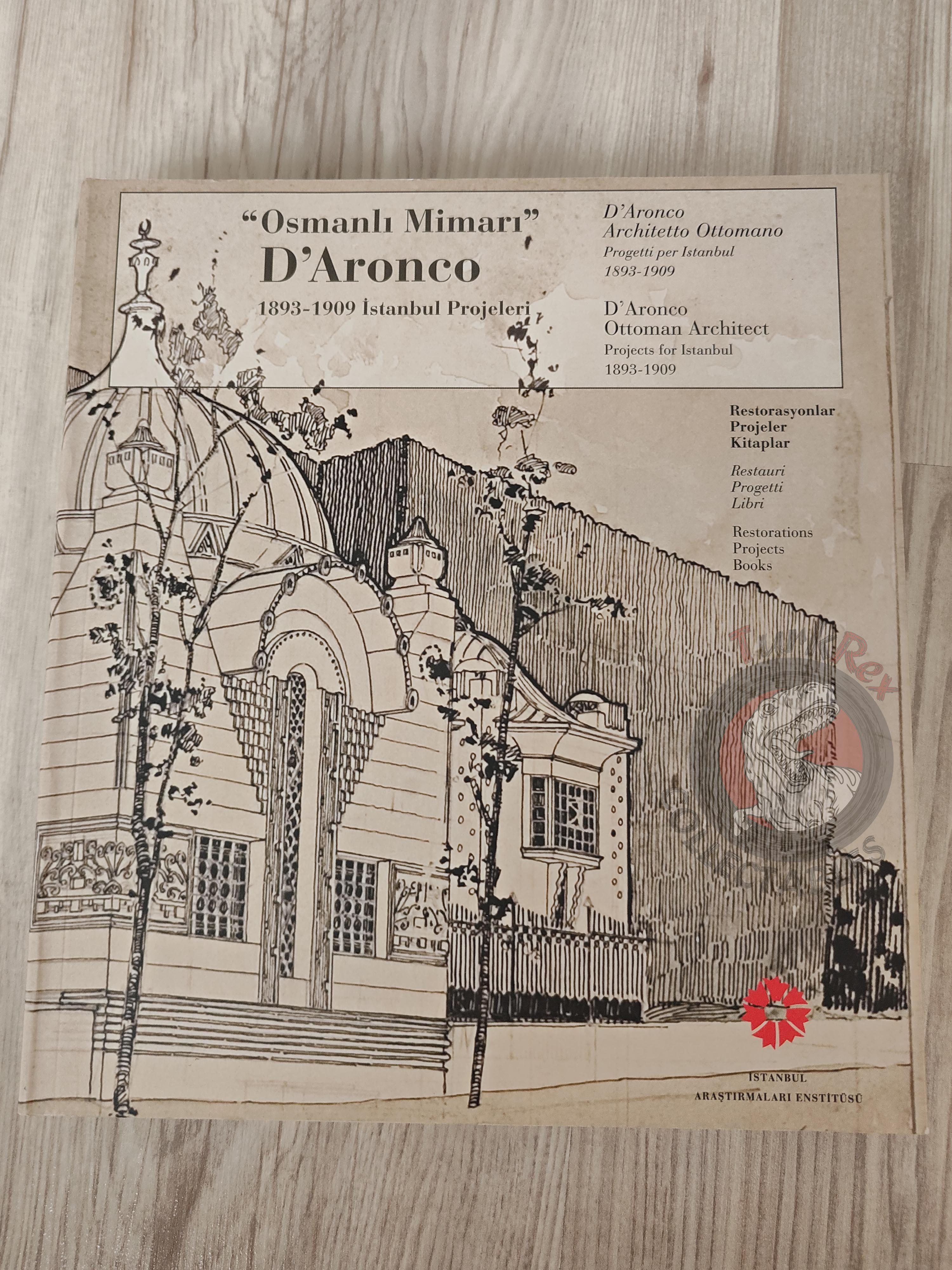 Ottoman Architect D'Aronco: Istanbul Projects 1893–1909 Turkish English Book